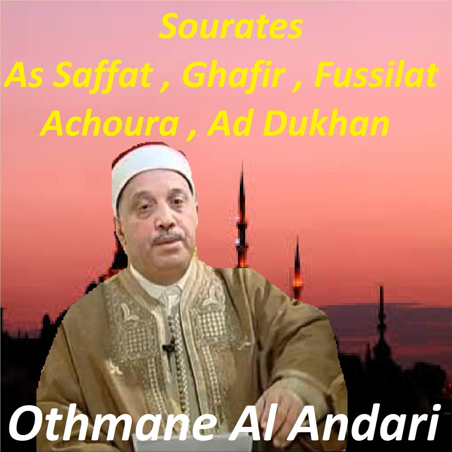 Постер альбома Sourates As Saffat, Ghafir, Fussilat, Achoura, Ad Dukhan