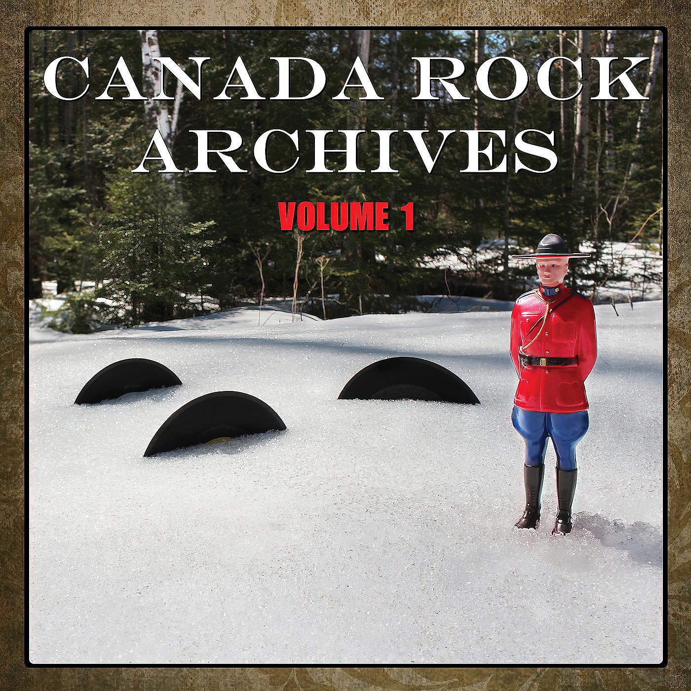 Постер альбома Canada Rock Archive, Vol. 1