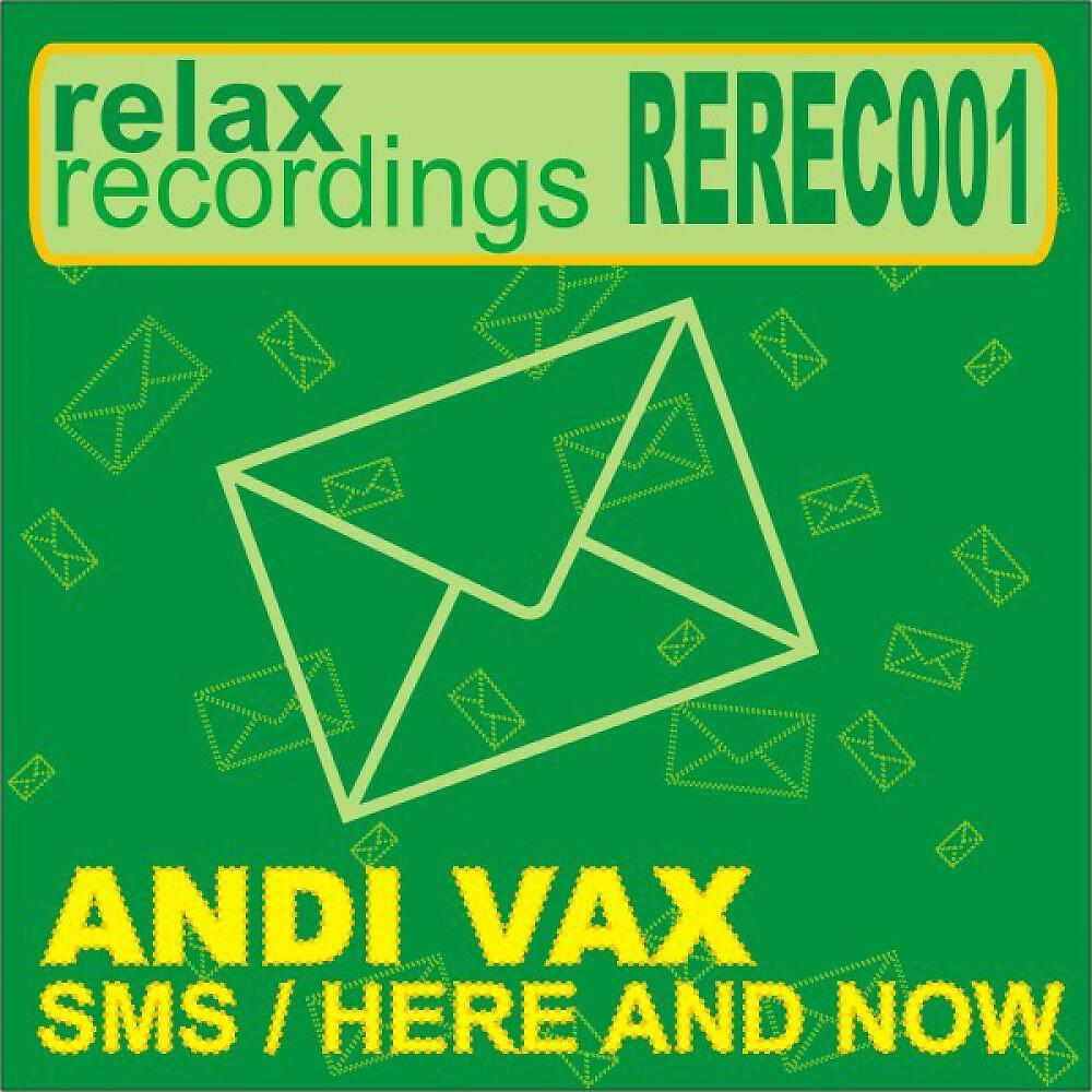 Andi Vax - Here and Now (Original Mix)