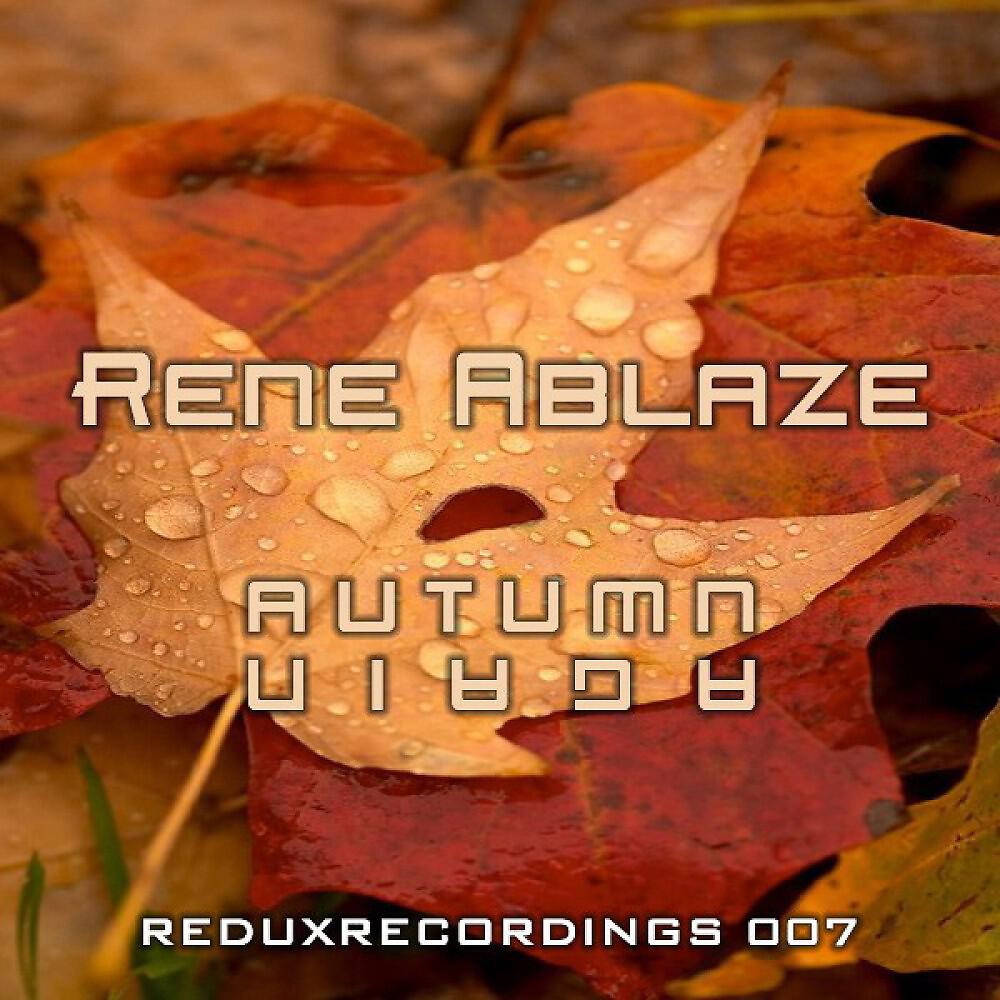 Rene Ablaze - Autumn Again (Cyrex Bonus Remix)