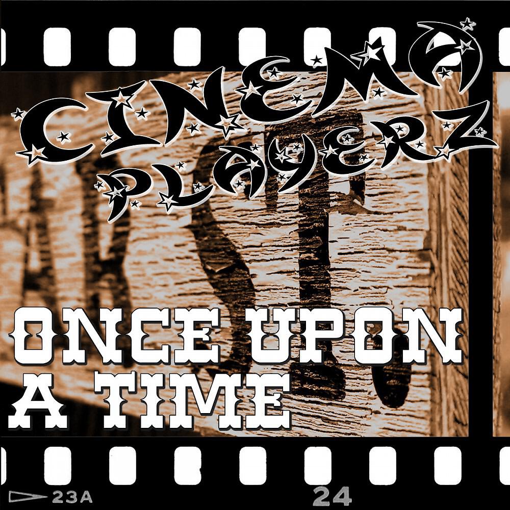 Cinema Players - Once Upon A Time (A.L.B.A. International Remix)