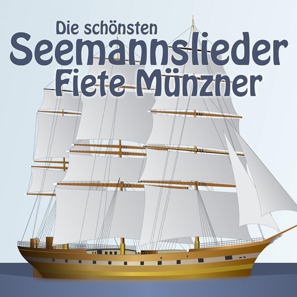 Постер альбома Die Schönsten Seemannslieder