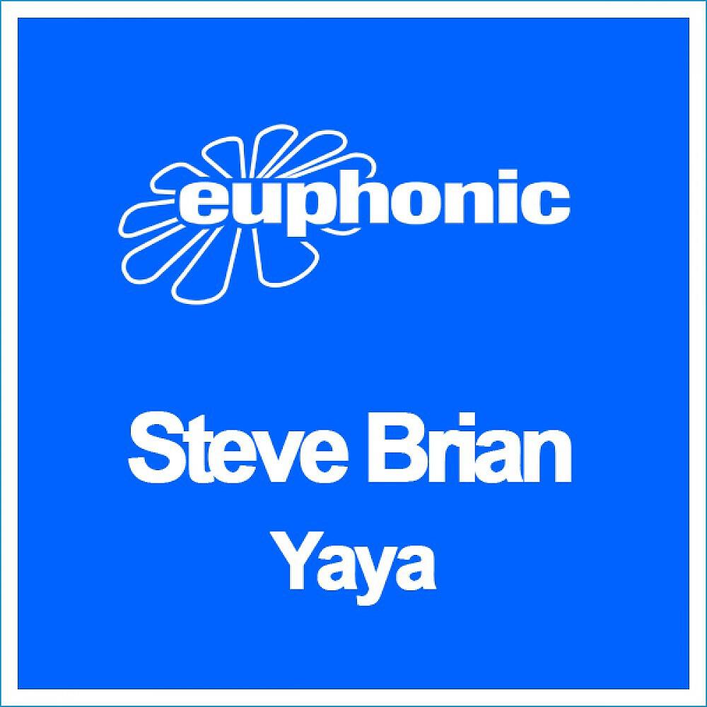 Steve Brian - Yaya (Original Radio Edit)