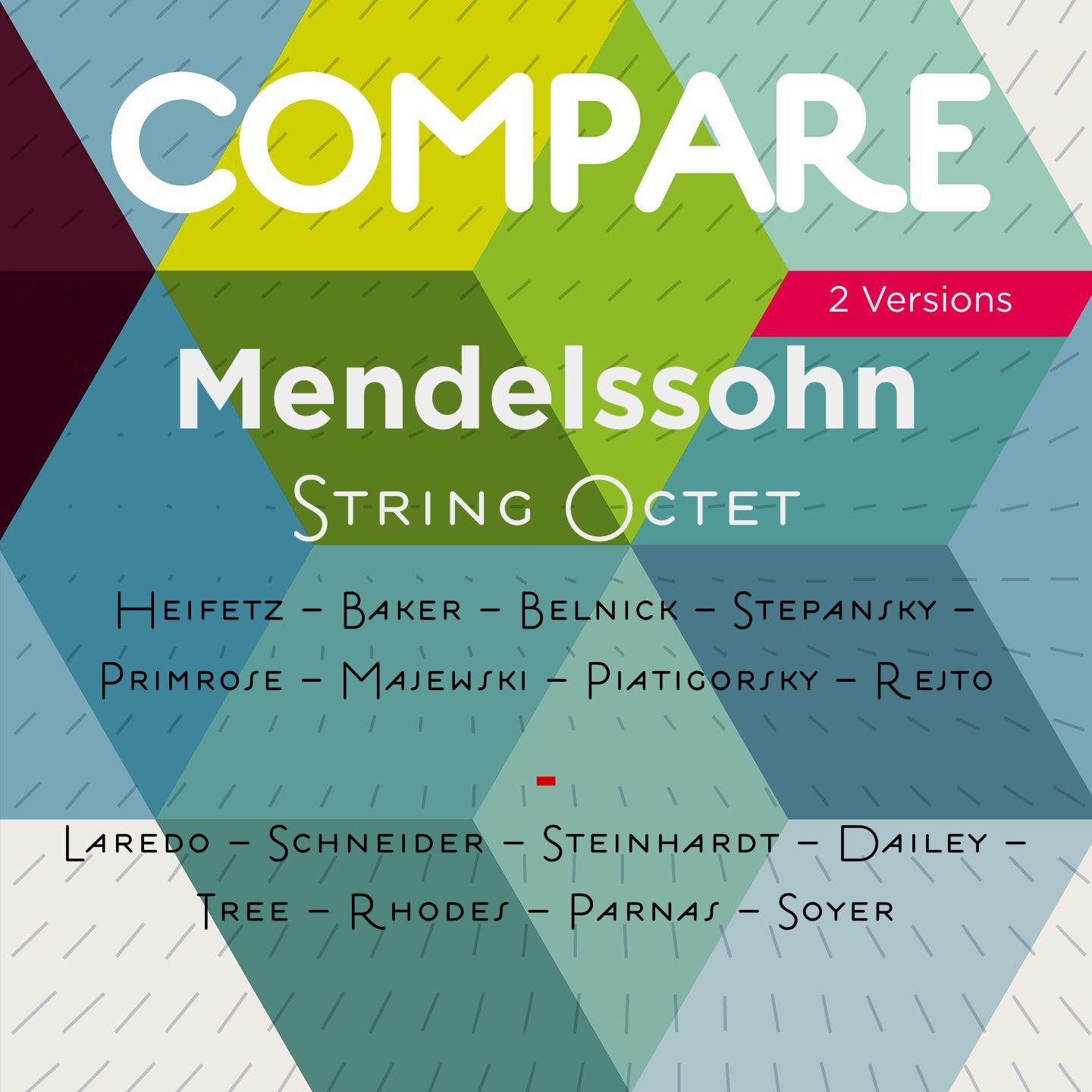 Постер альбома Mendelson: String Octet, Op. 20, Jascha Heifetz vs. Alexandre Schneider (Compare 2 Versions)