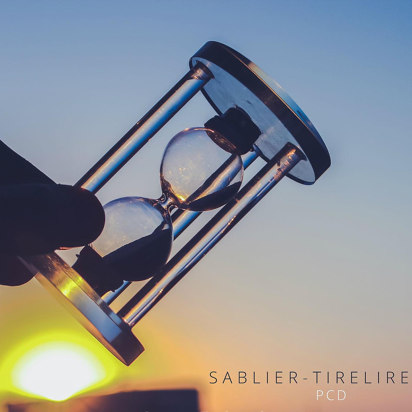 Постер альбома Sablier-Tirelire