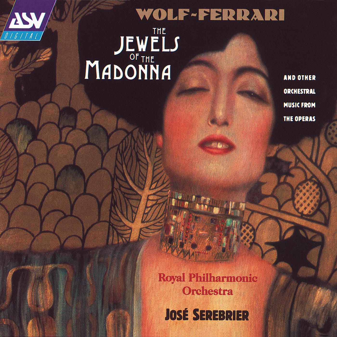 Постер альбома Wolf-Ferrari: The Jewels of the Madonna Suite, etc.