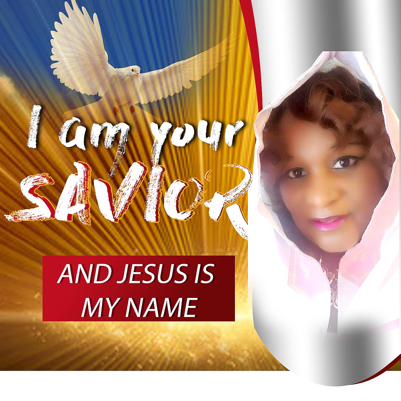Постер альбома I Am Your Savior and Jesus Is My Name