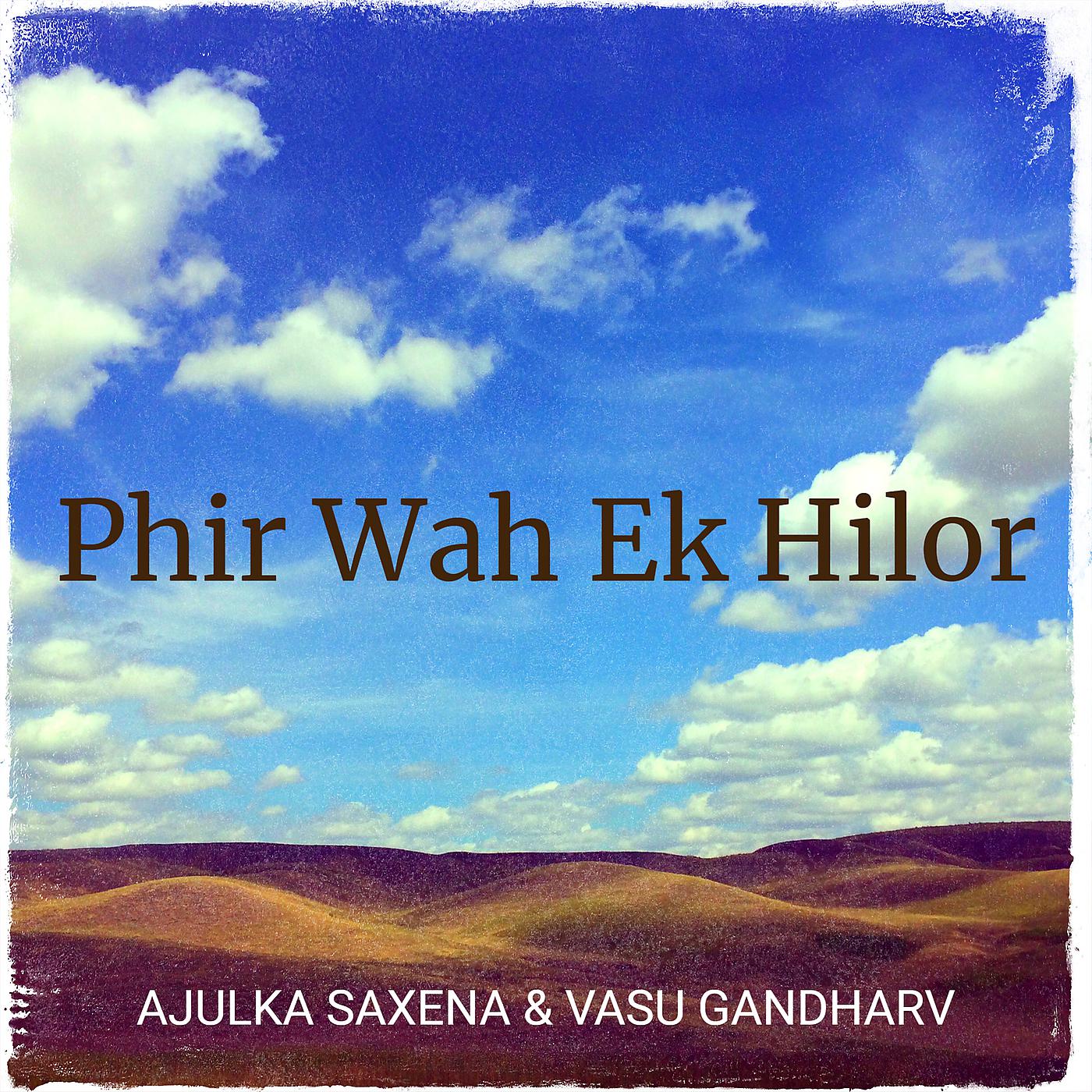 Постер альбома Phir Wah Ek Hilor