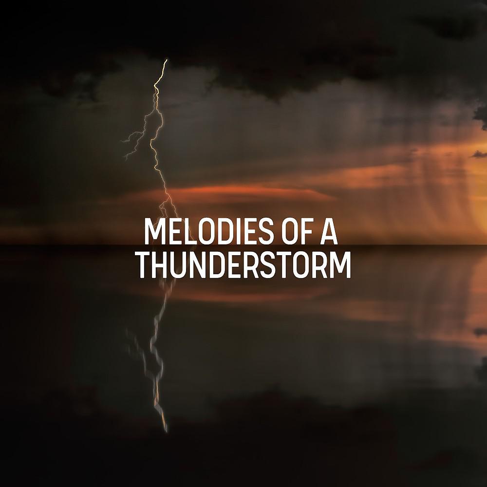 Постер альбома Melodies of a Thunderstorm