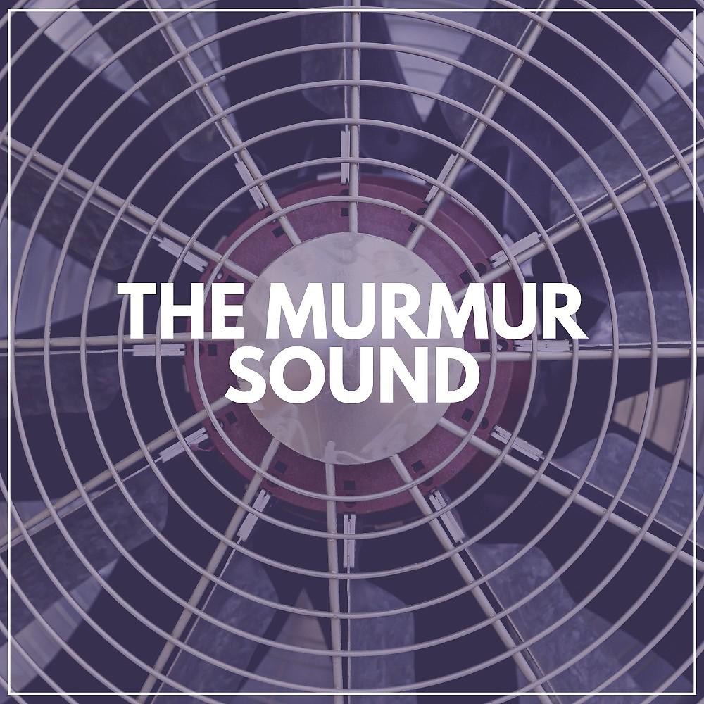 Постер альбома The Murmur Sound