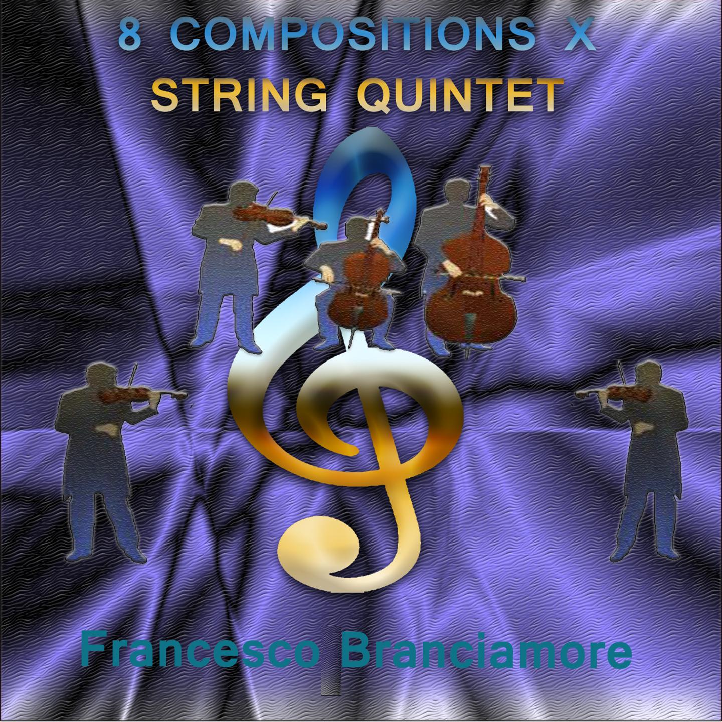 Постер альбома 8 Compositions x String Quintet