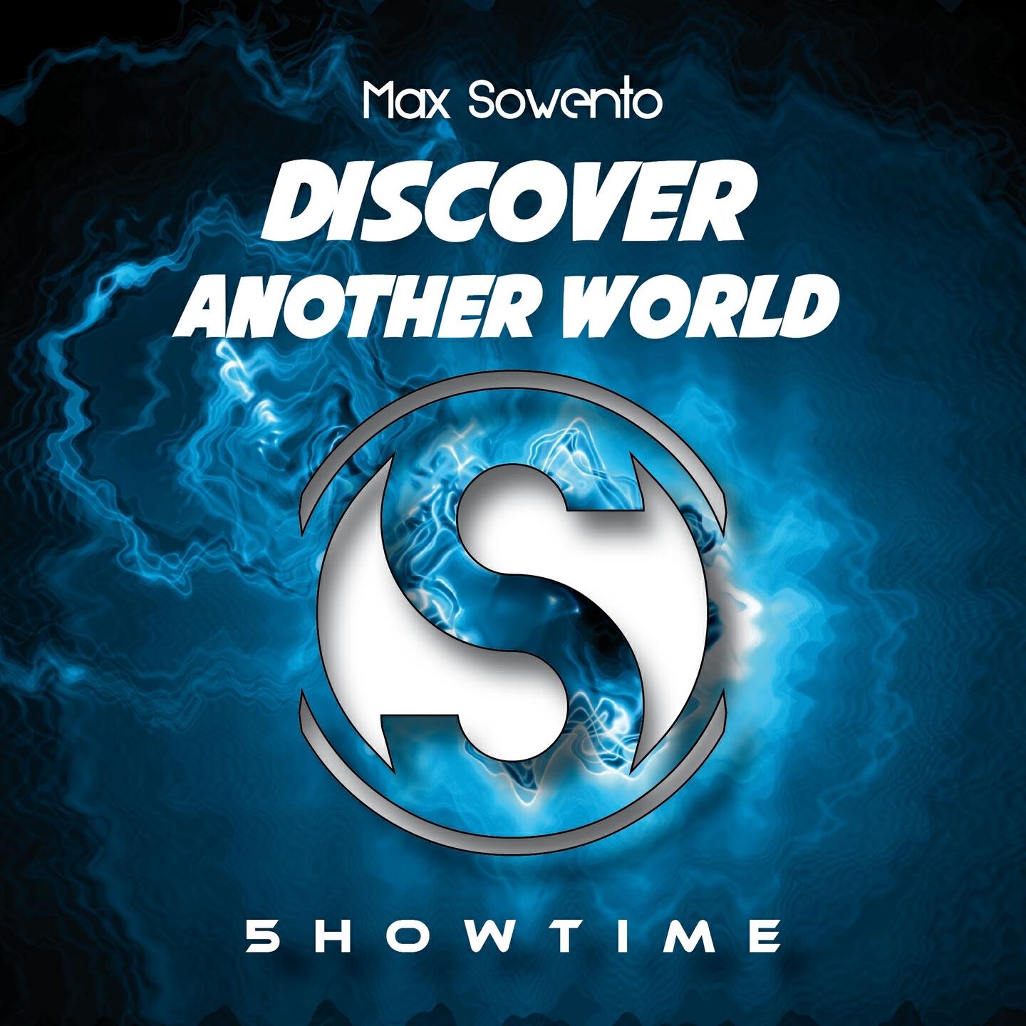 Max Sowento - Discover Another World