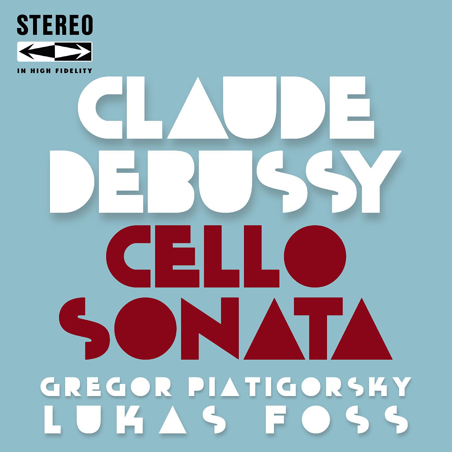 Постер альбома Claude Debussy Cello Sonata
