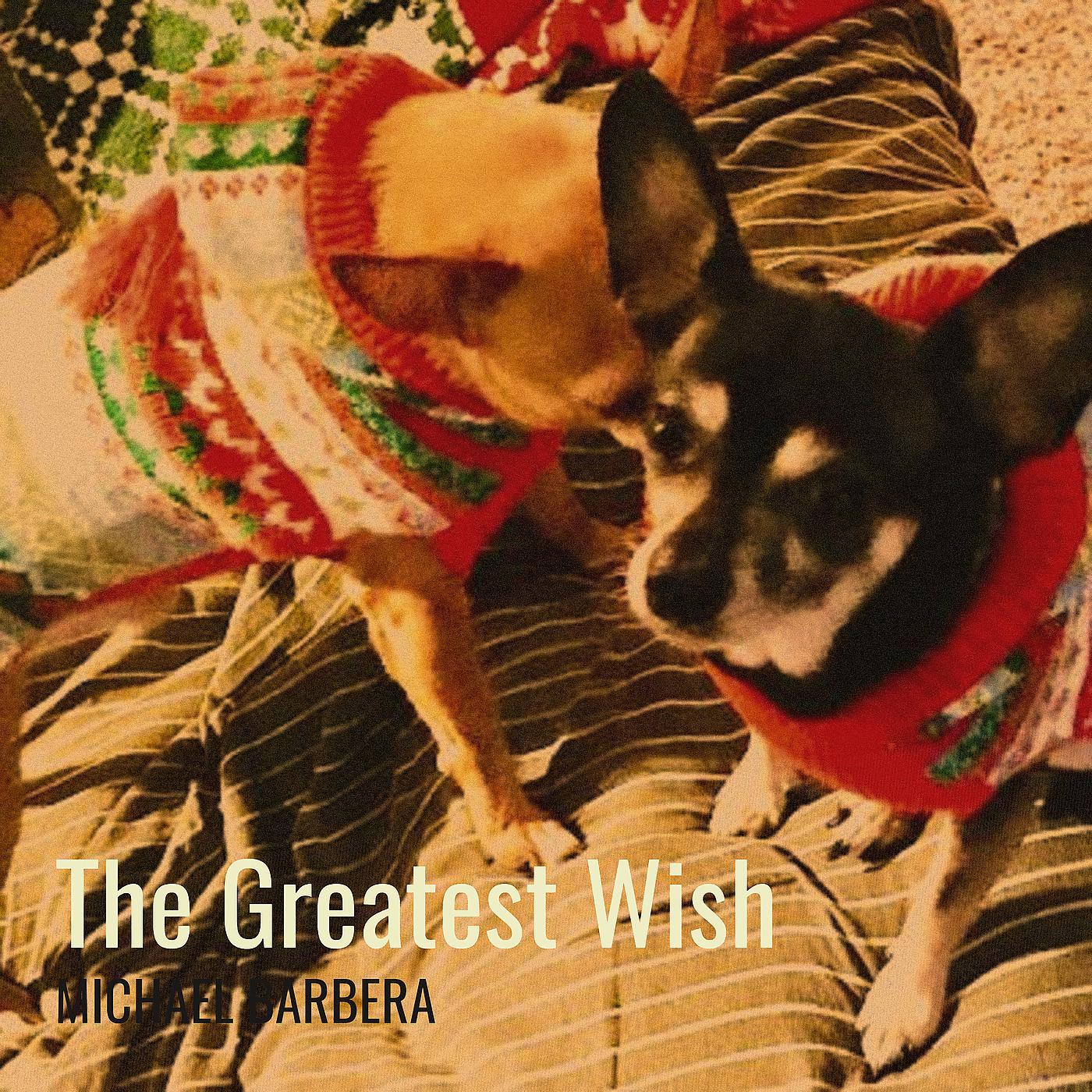 Постер альбома The Greatest Wish