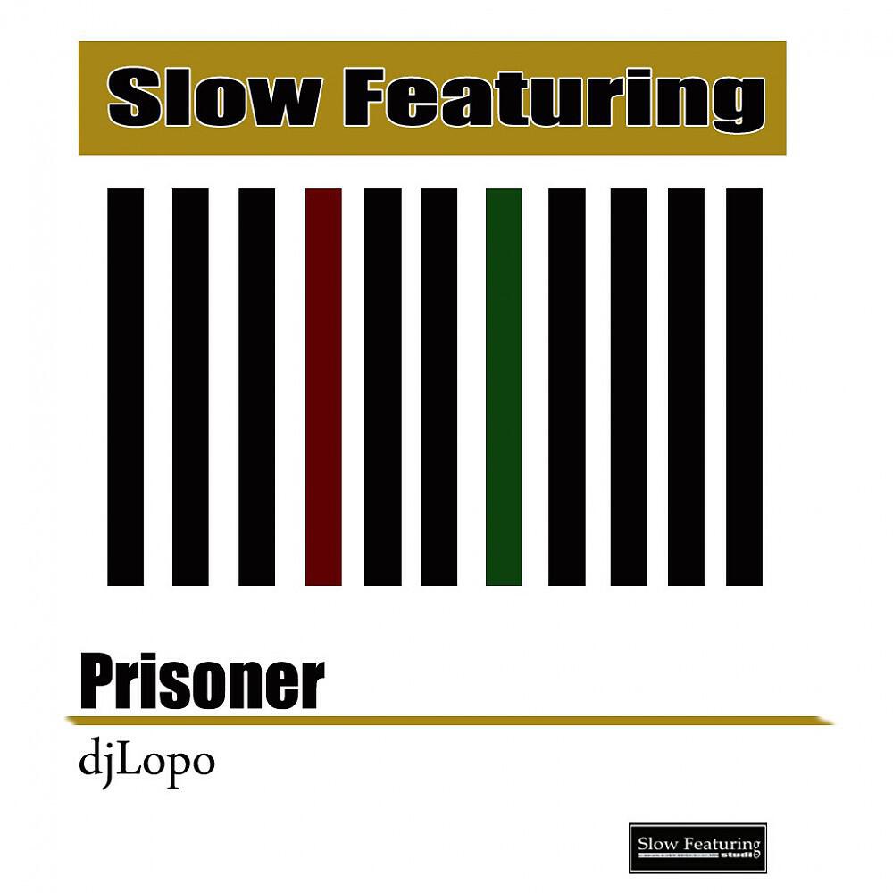DjLopo - Prisoner