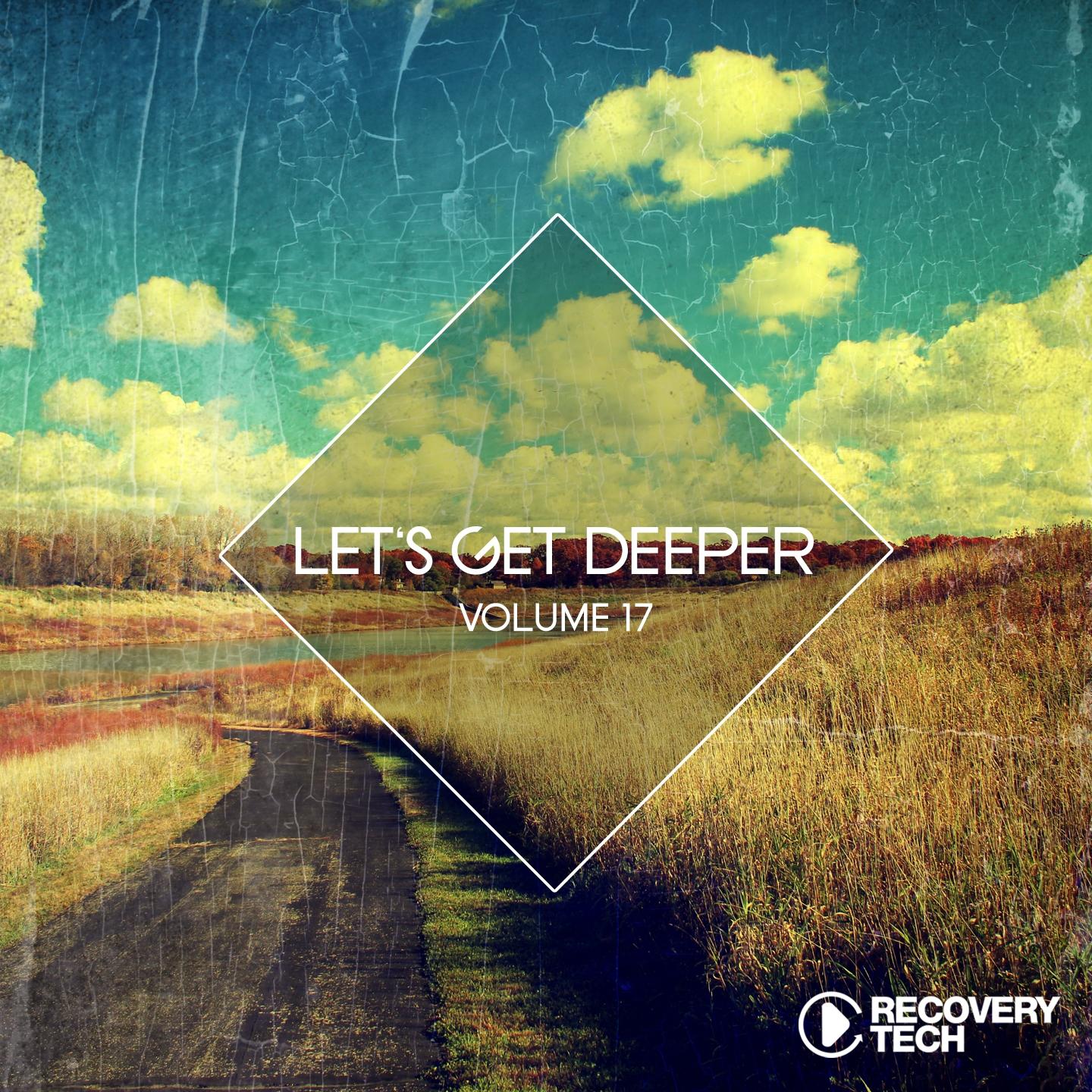 Постер альбома Let's Get Deeper, Vol. 17