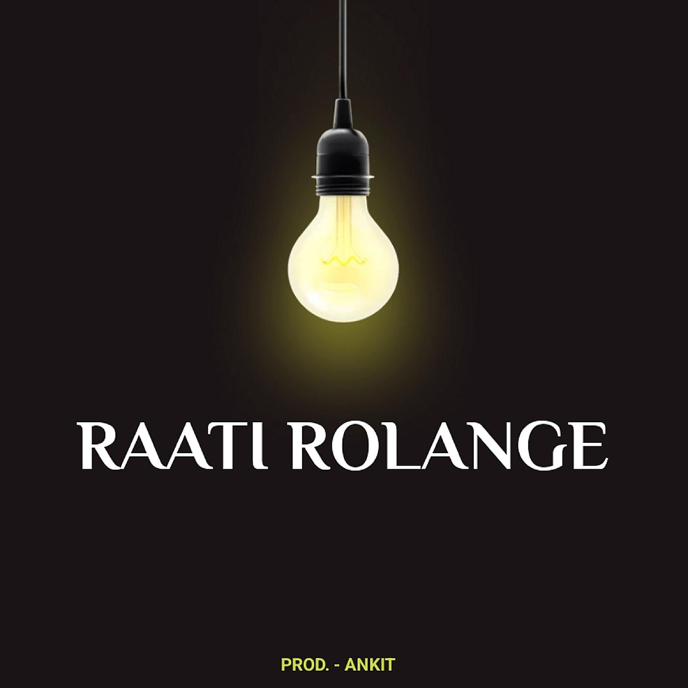 Постер альбома Raati Rolange