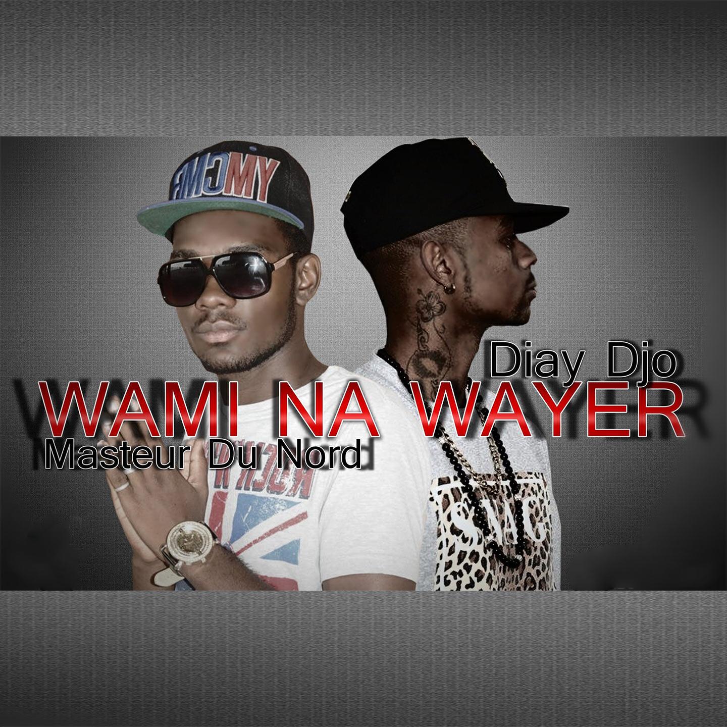 Masteur Du Nord - Wami Na Wayer