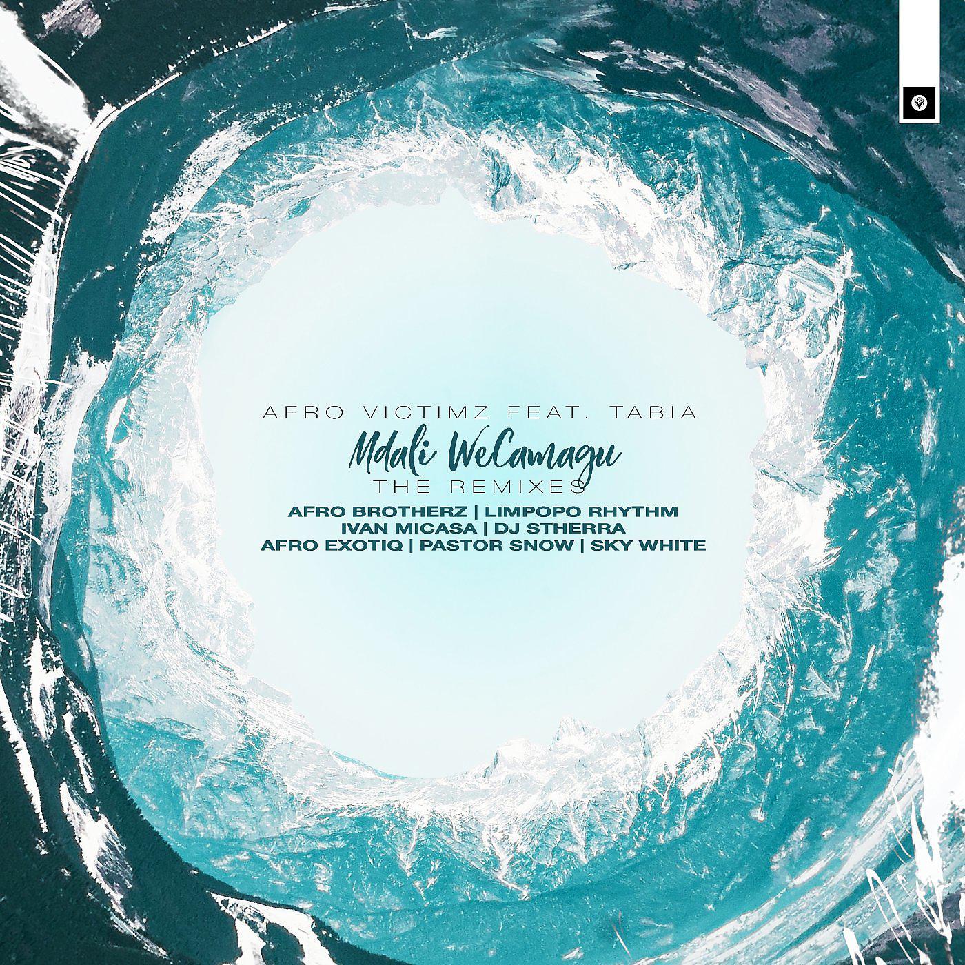Постер альбома Mdali WeCamagu: The Remixes
