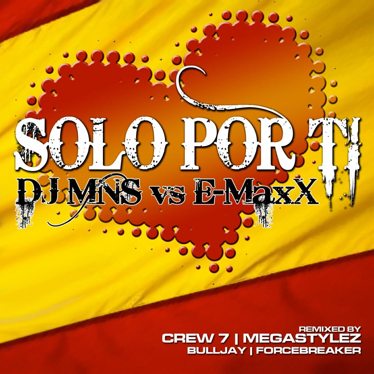 DJ MNS - Solo Por Ti (Bulljay Remix)
