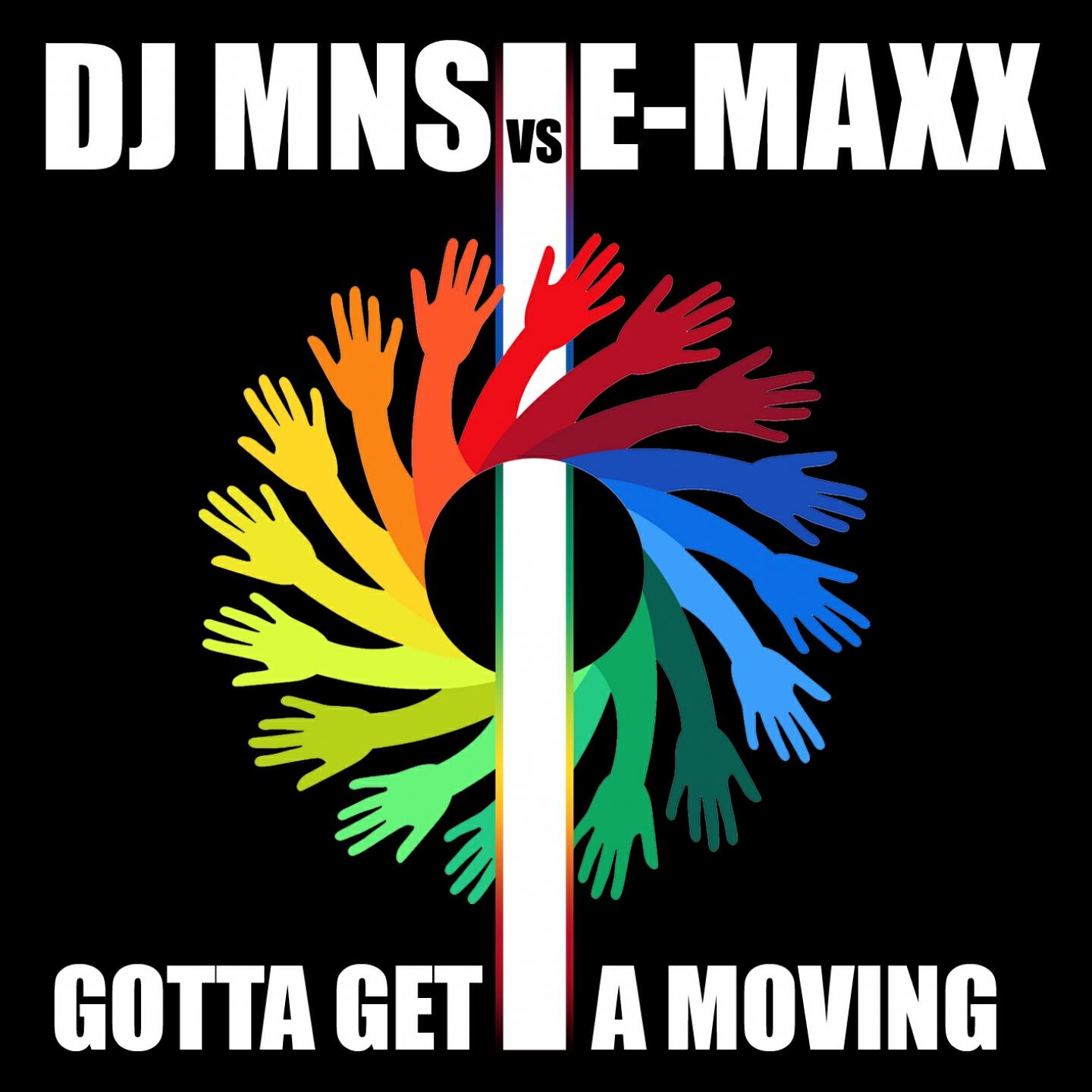 DJ MNS - Gotta Get a Moving (Rudeejay & Luca Belloni Remix)