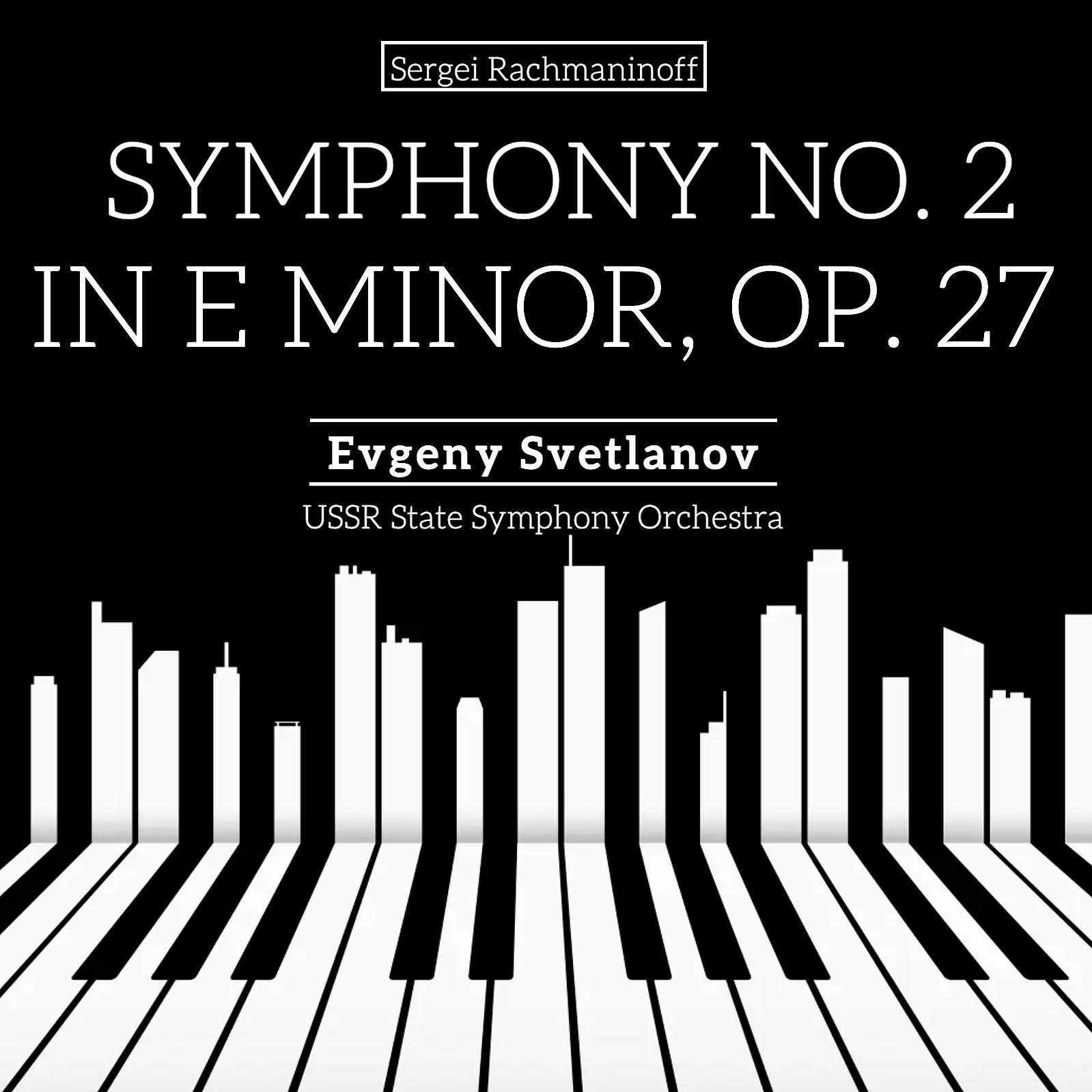 Постер альбома Symphony No. 2 in E Minor, Op. 27