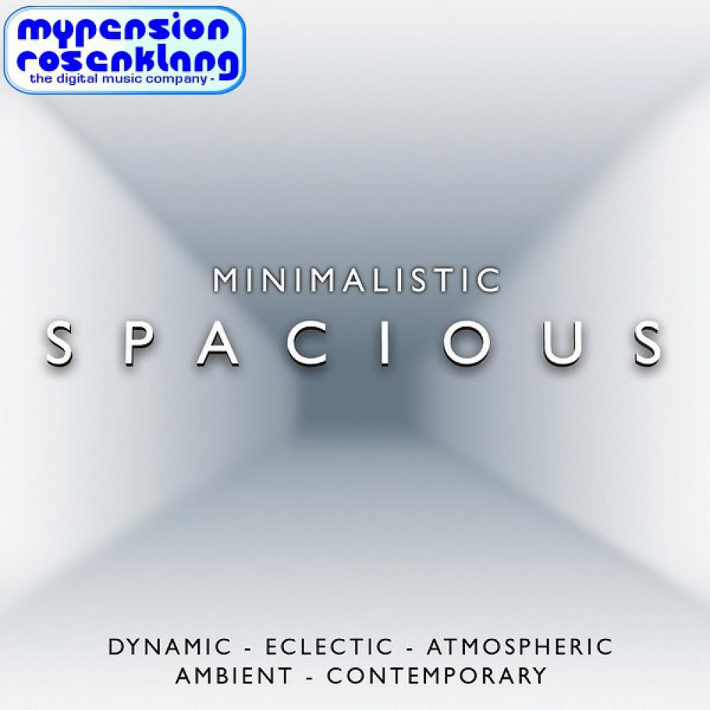Постер альбома Minimalistic  Spacious - Cool Ambient Chill Out