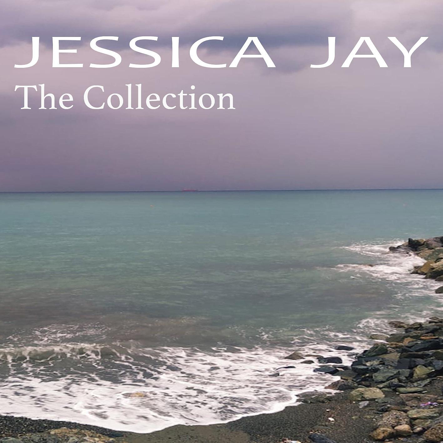 Постер альбома Jessica Jay The Collection