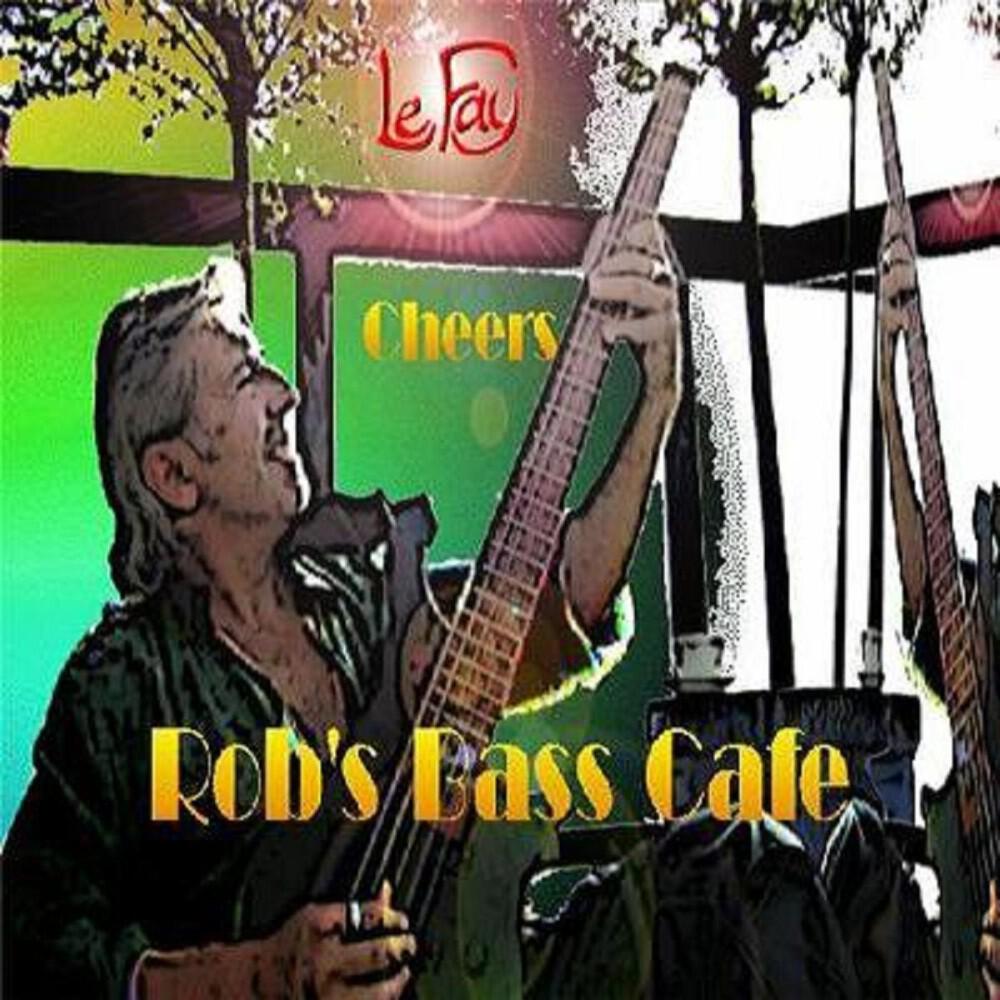 ROB'S BASS CAFE! - Fonky