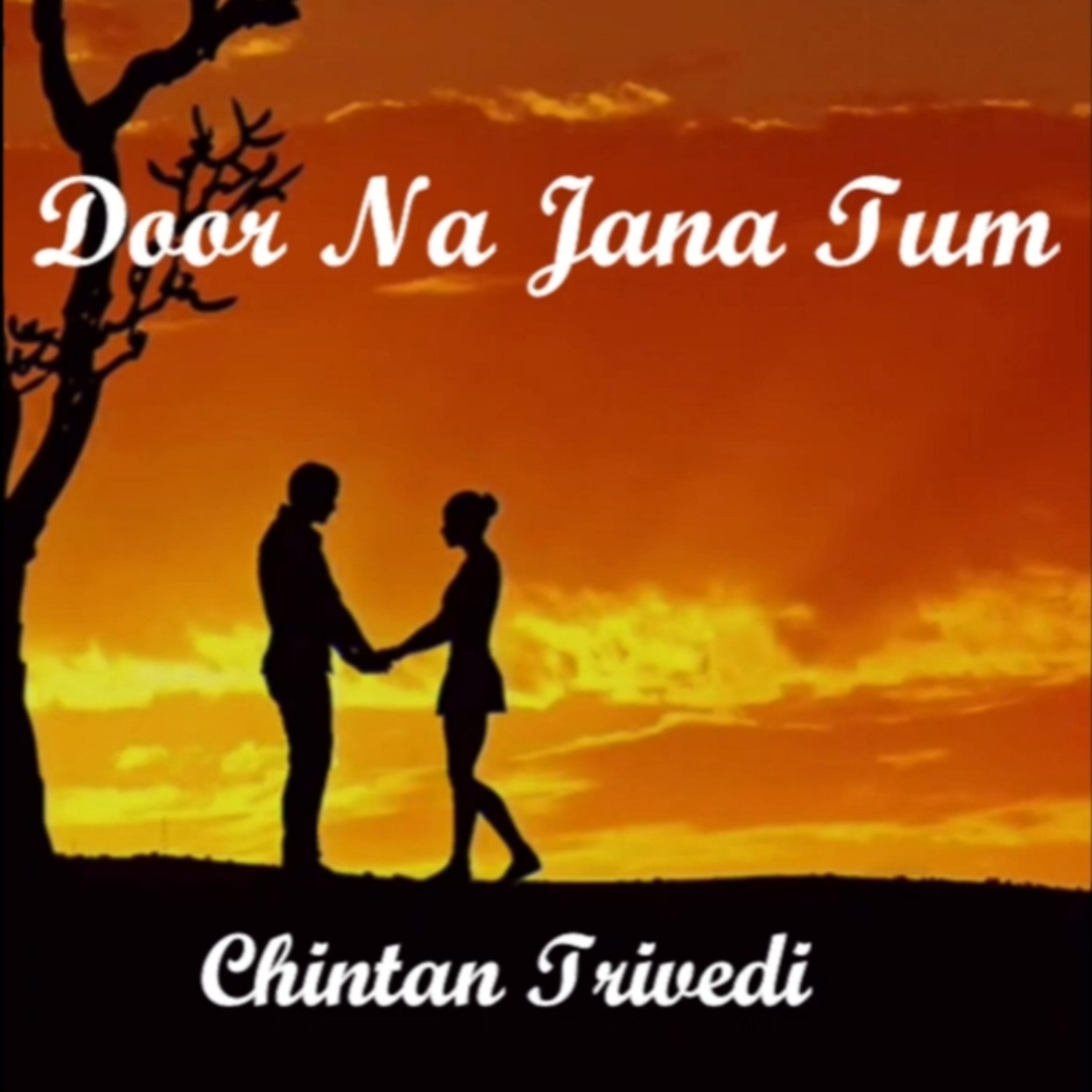 Постер альбома Door Na Jana Tum