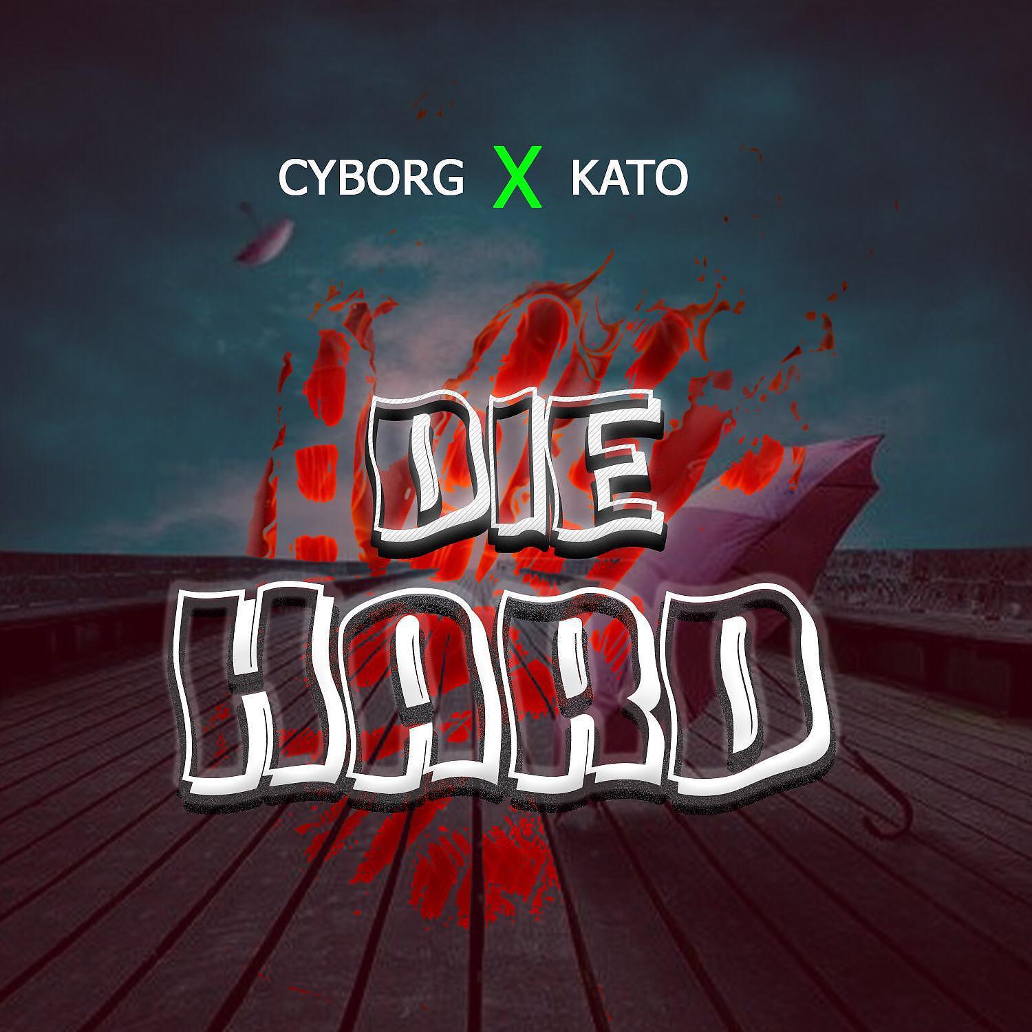 Постер альбома Die Hard (feat. Kato)