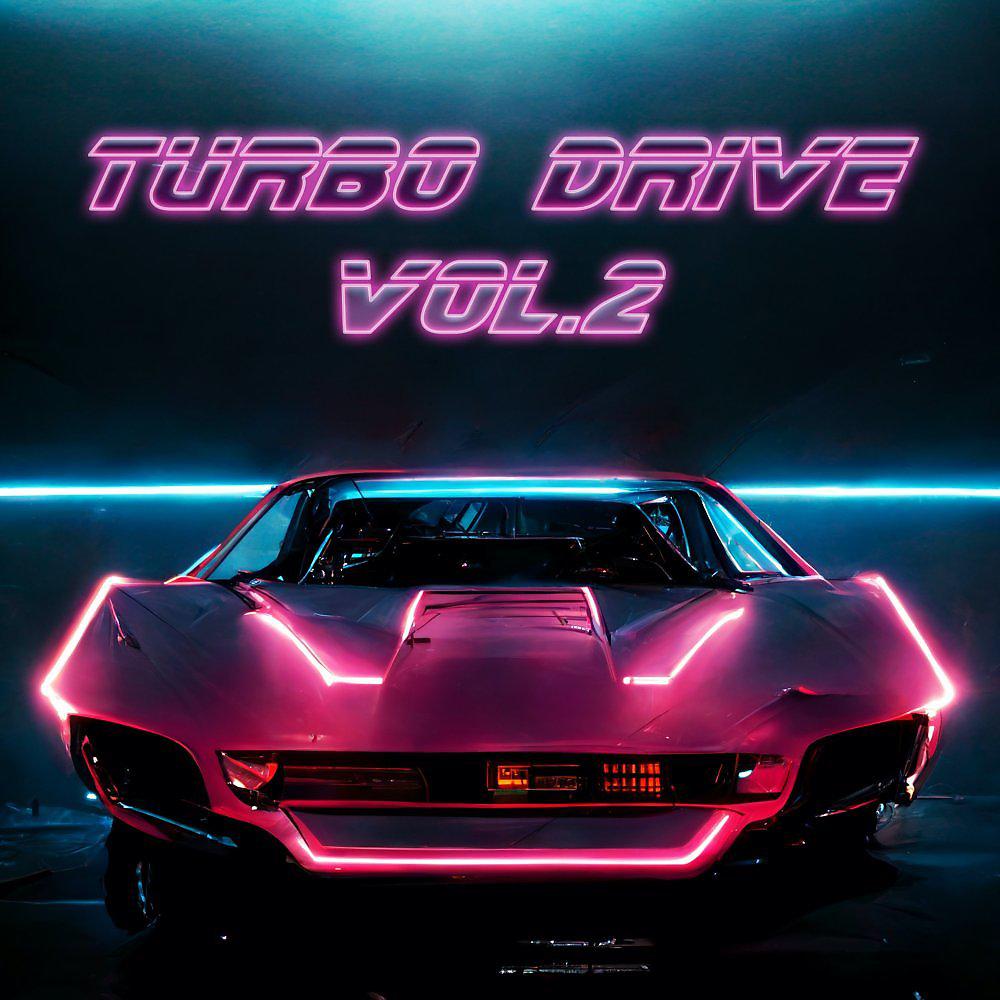 Постер альбома Turbo Drive, Vol. 2