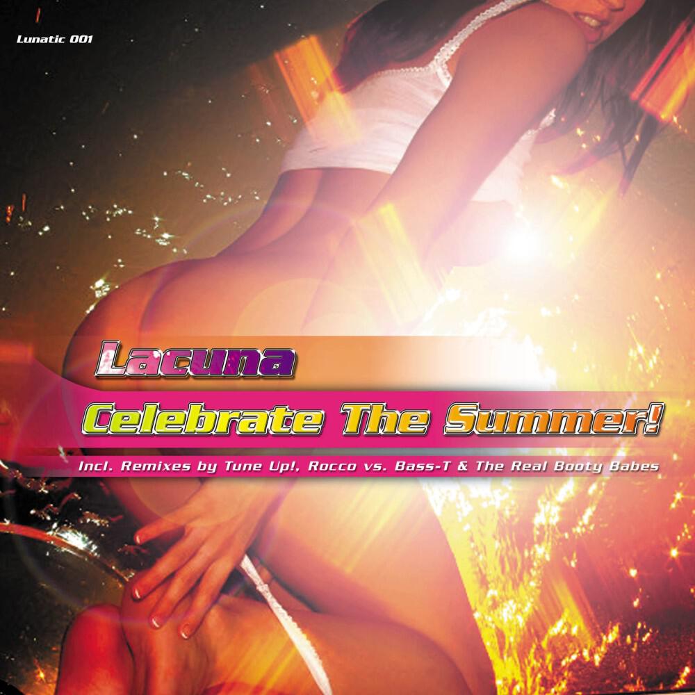 Lacuna - Celebrate the Summer (The Real Booty Babes Edit)