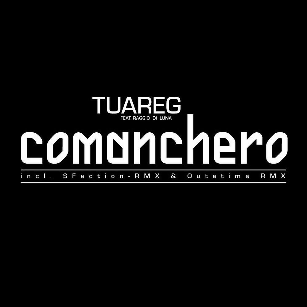 Tuareg - Comanchero (The Final) [Nuturn Remix]