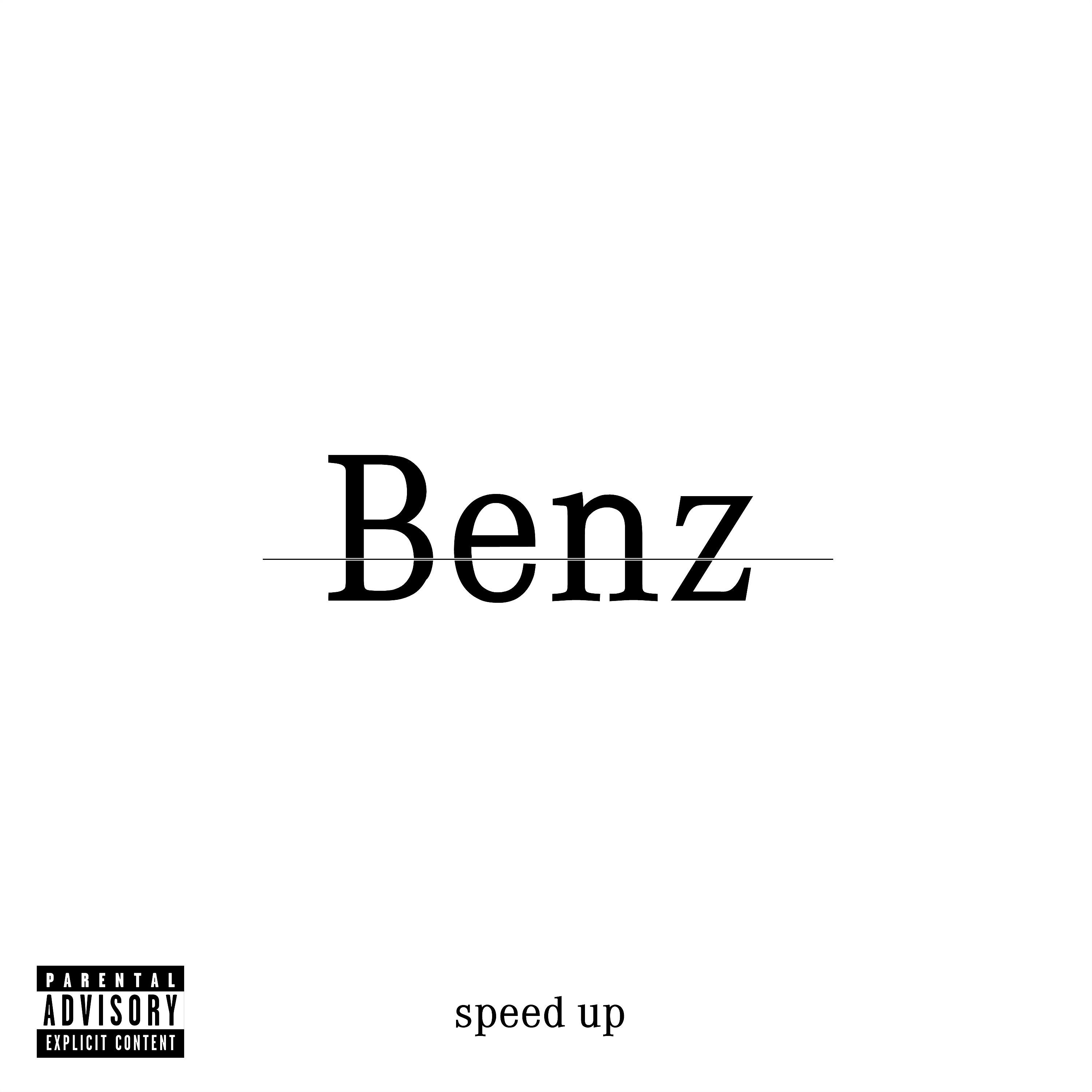 Постер альбома Benz (Speed Up)