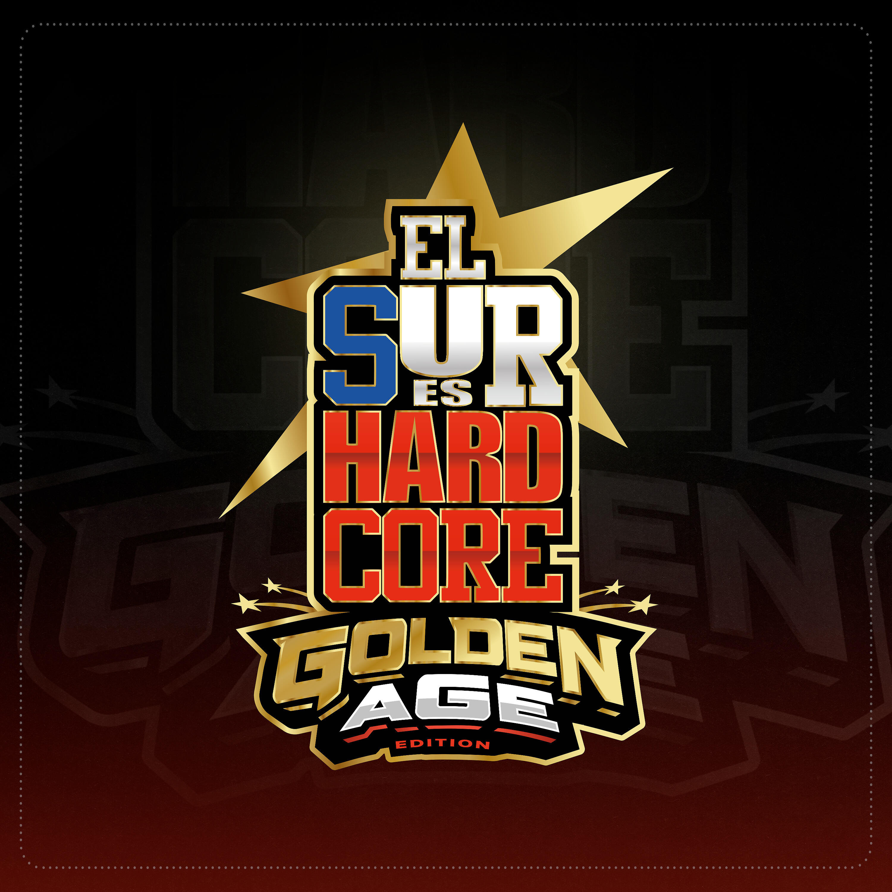 el bruto chr - El Sur Es Hardcore (Golden Age Edition)
