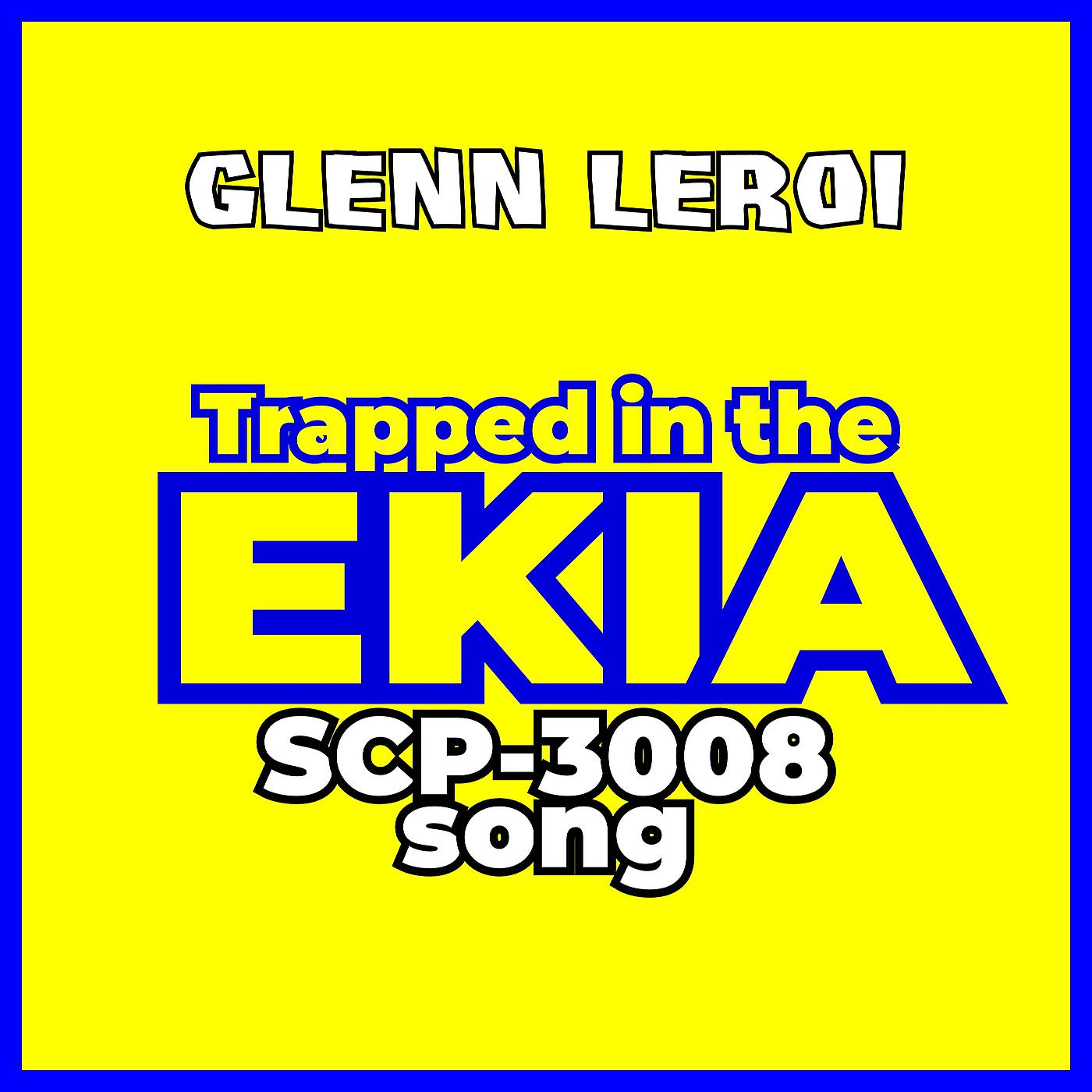Постер альбома Trapped in the Ekia (Scp-3008 Song)