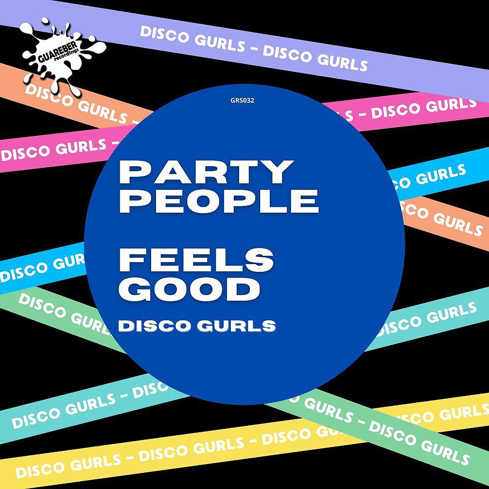 Постер альбома Party People / Feels Good