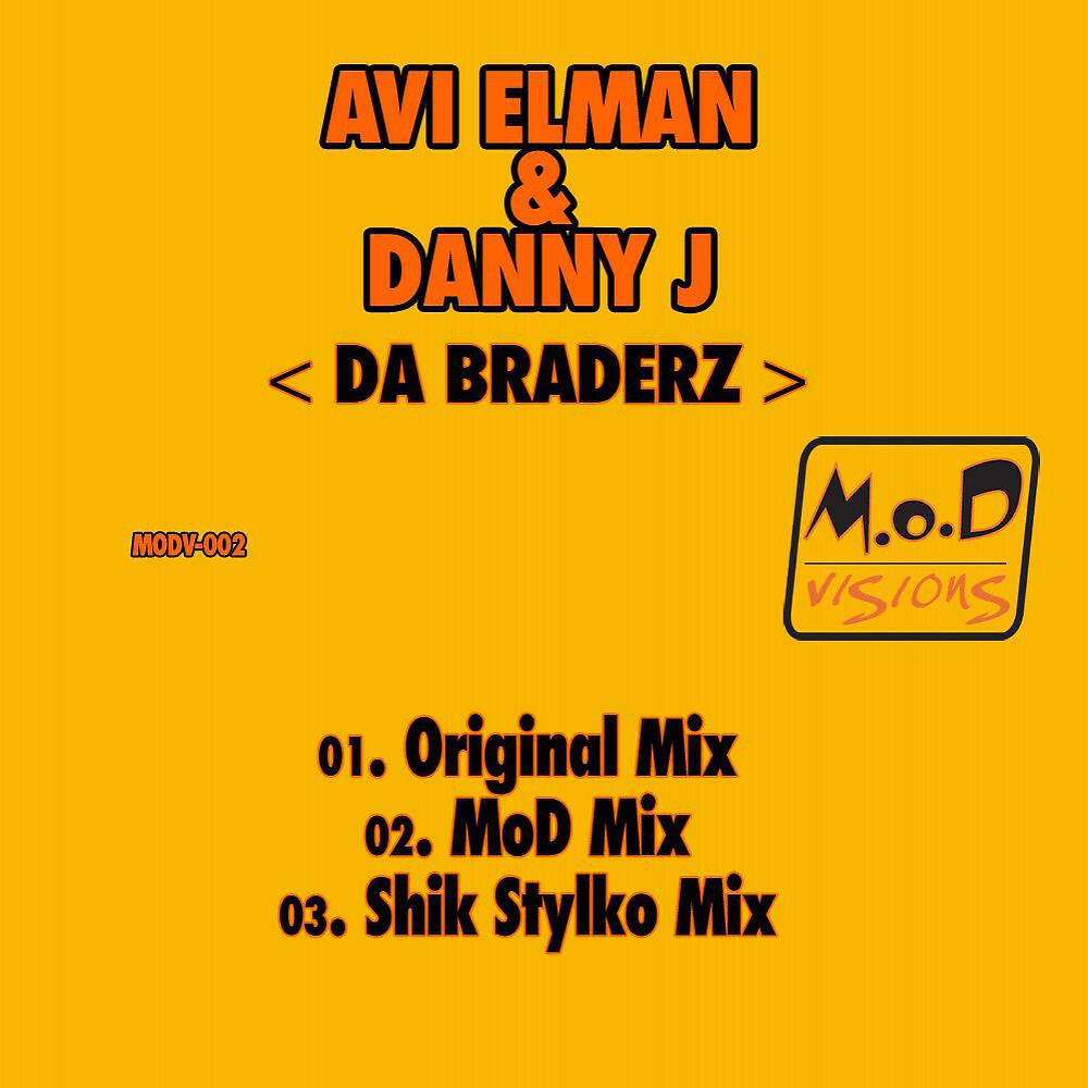 Avi Elman & Danny J - Da Braderz (Shik Stylko Mix)