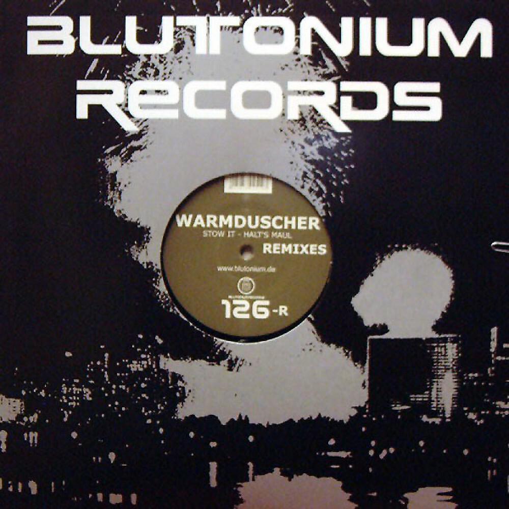 Warmduscher - Stow It (Halt's Maul) [Nutty T Remix]