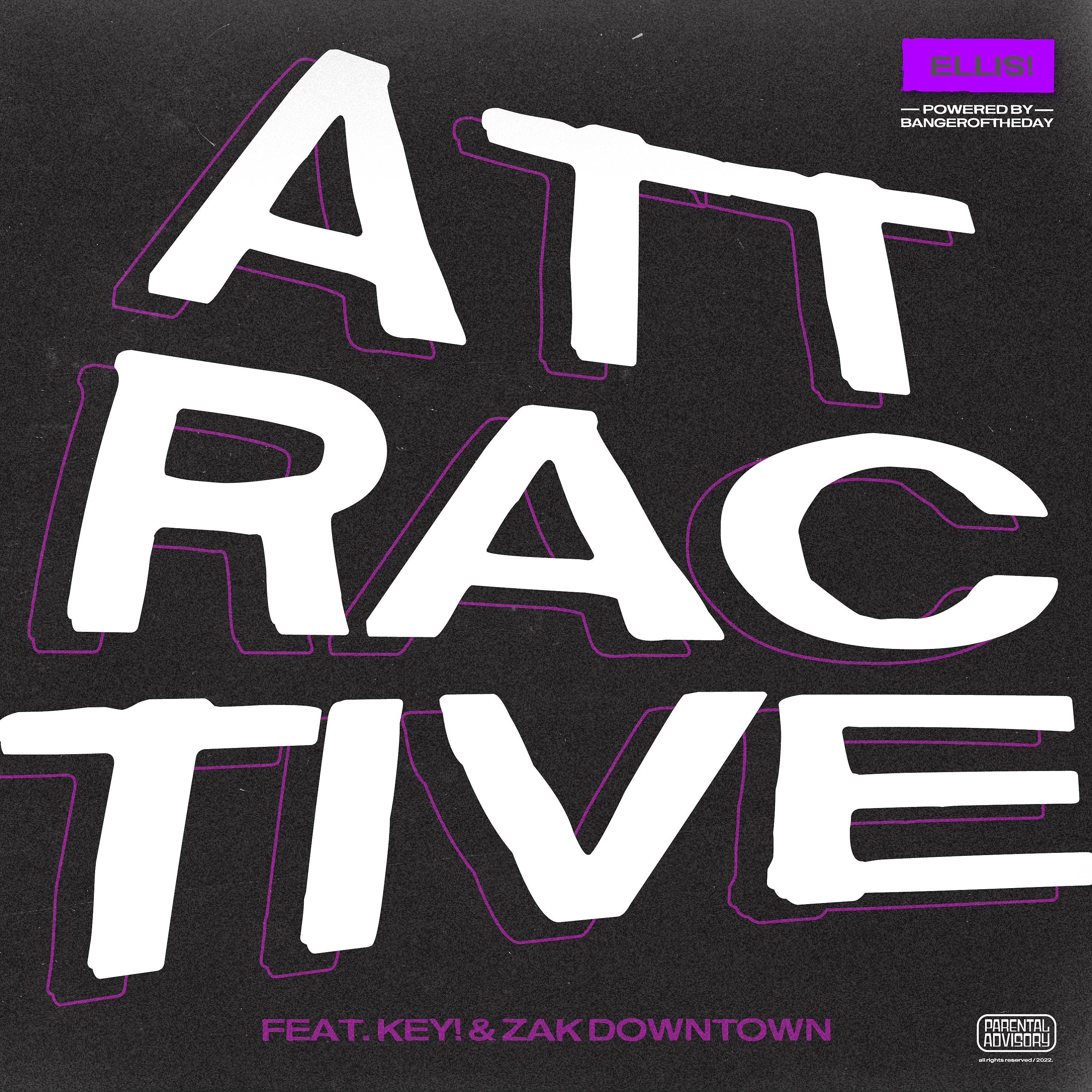 Постер альбома ATTRACTIVE REMIX (feat. KEY! & Zak Downtown)