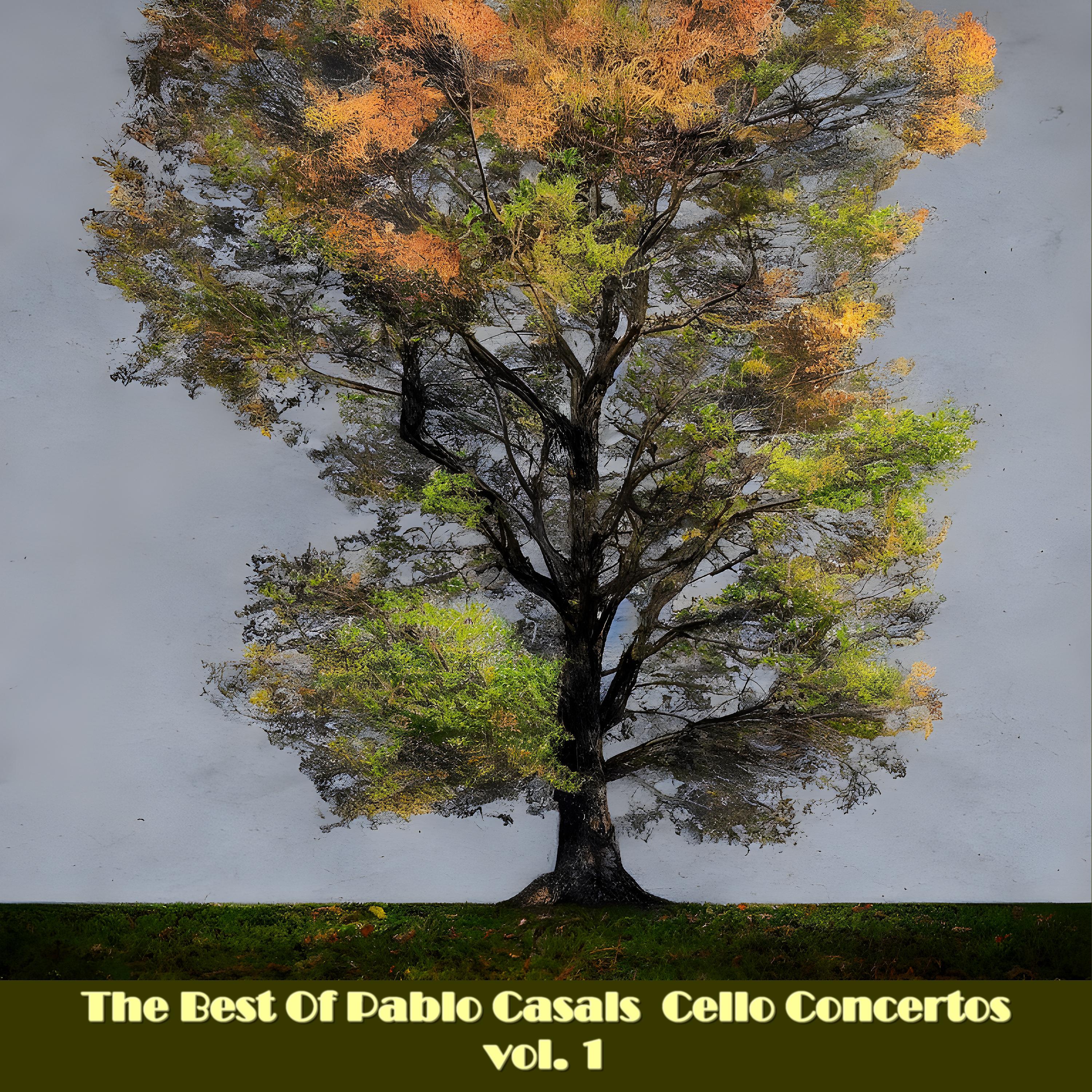 Постер альбома The Best of Pablo Casals Cello Concertos, vol. 1