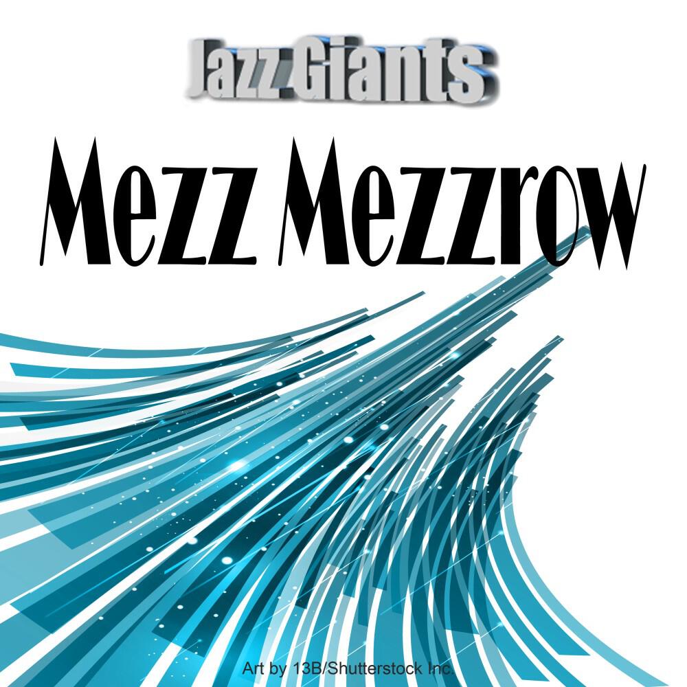 Mezz Mezzrow - Double Crossin' Papa