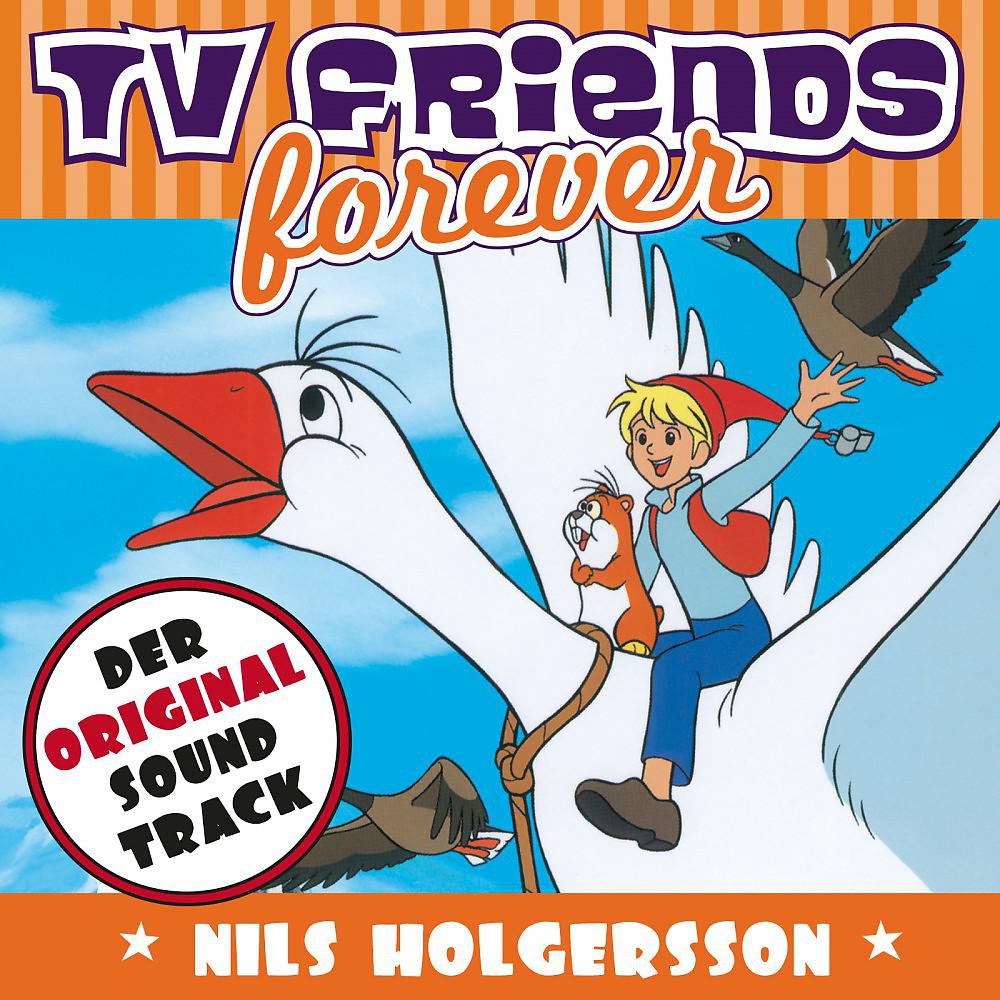 Постер альбома TV Friends Forever - Der Original Sound Track: Nils Holgersson