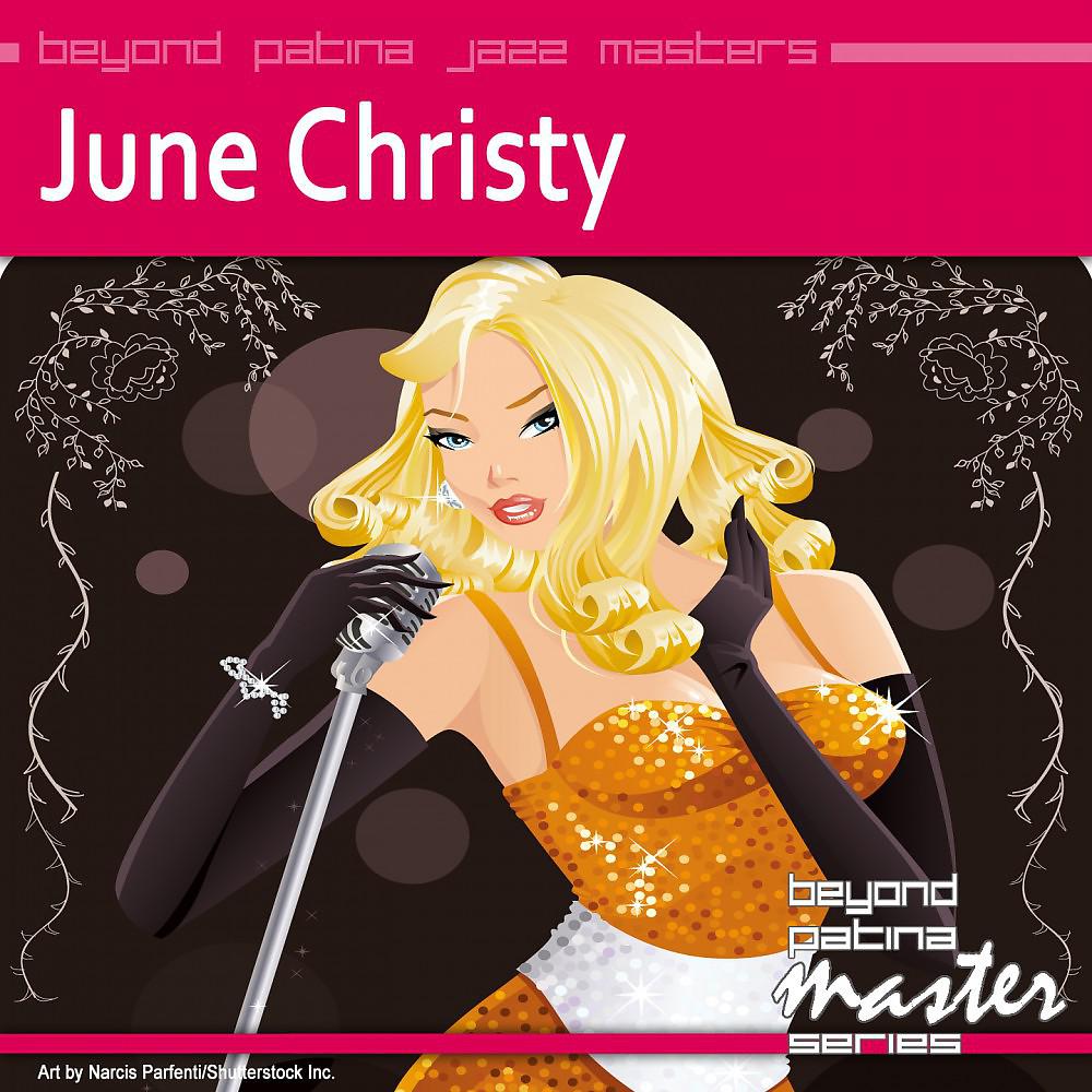 Постер альбома Beyond Patina Jazz Masters: June Christy