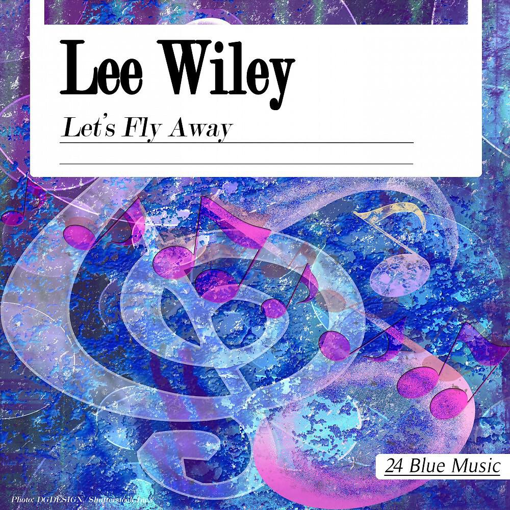 Lee Wiley - Let's Fly Away