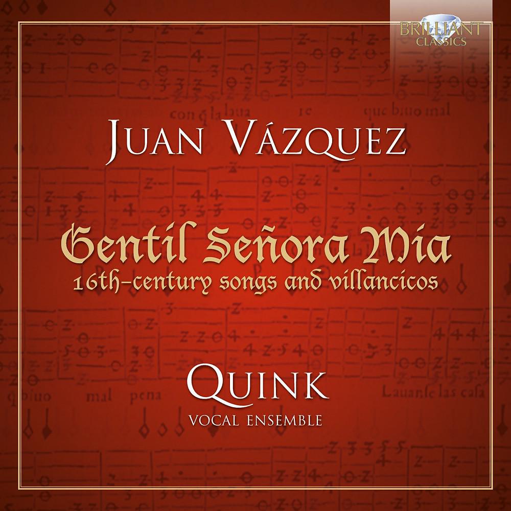 Постер альбома Vasquez: Gentil señora mia, 16th Century Songs and Villancicos