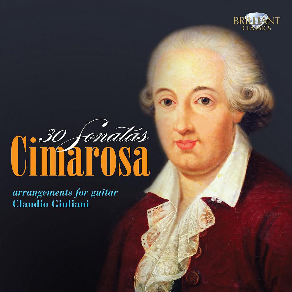 Постер альбома Cimarosa: 30 Sonatas, Arrangements for Guitar