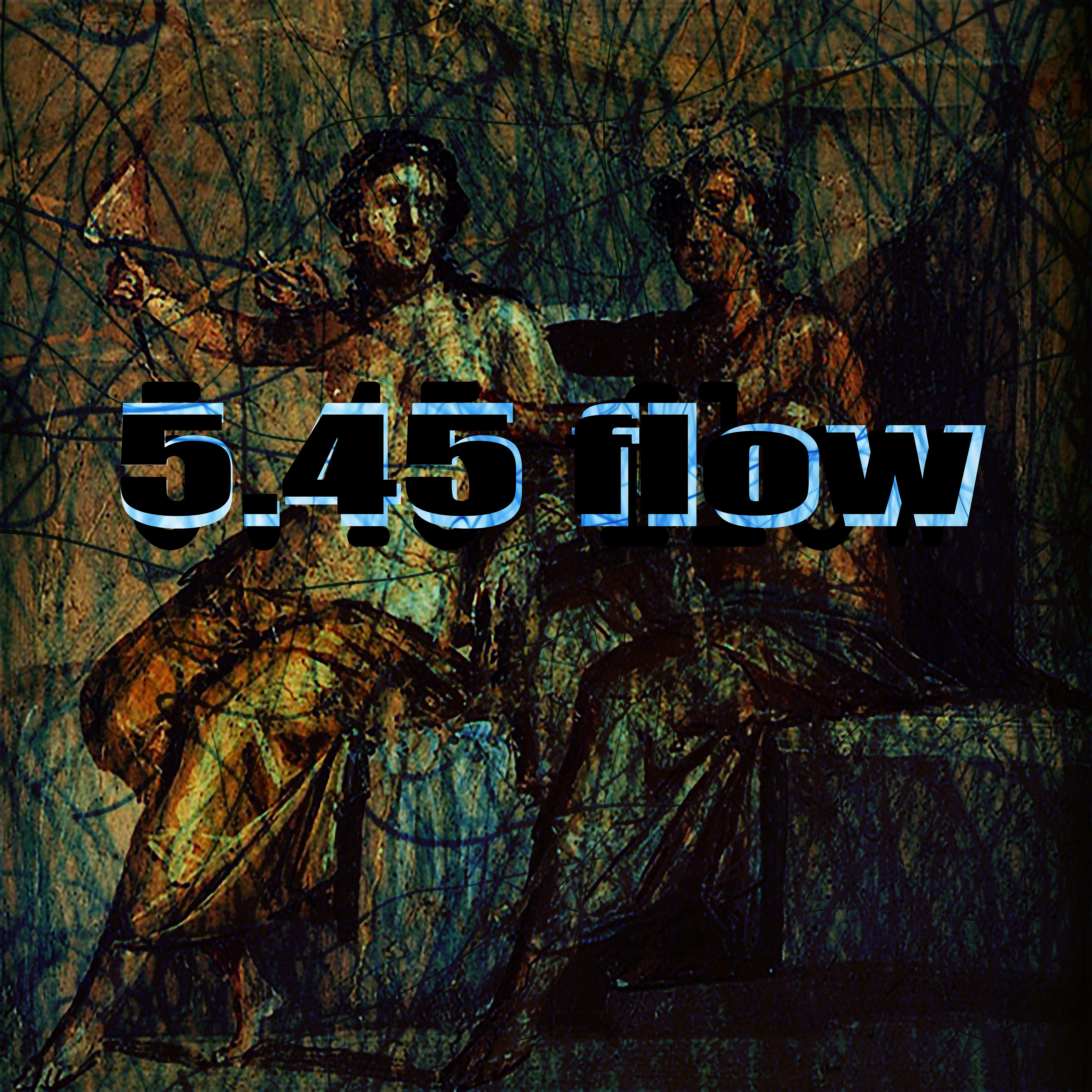 Постер альбома 5.45 Flow