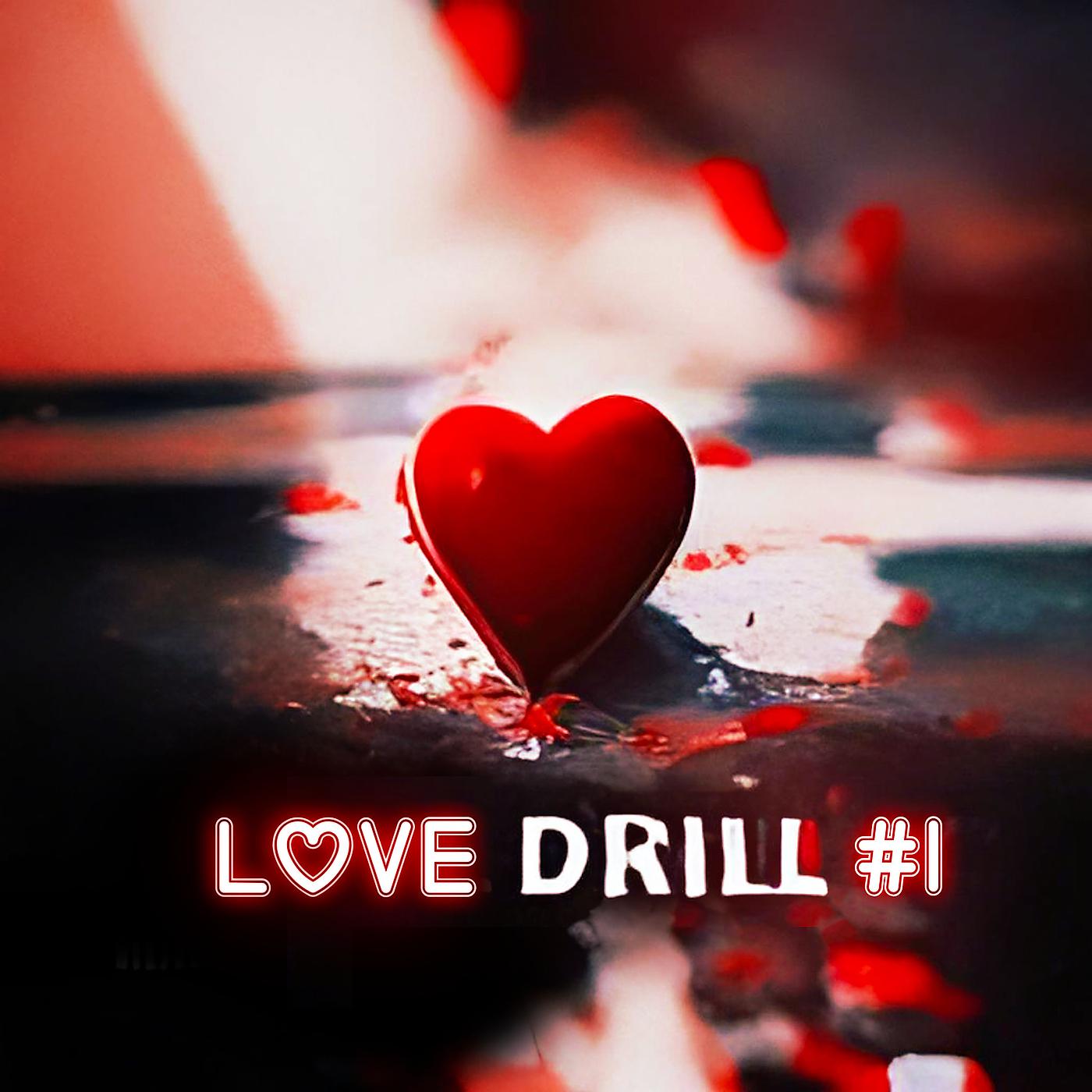 Постер альбома Love Drill #1